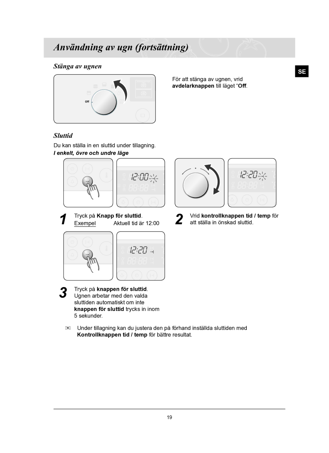 Samsung BT62FQBPST/XEE manual Stänga av ugnen, Sluttid, Tryck på Knapp för sluttid 