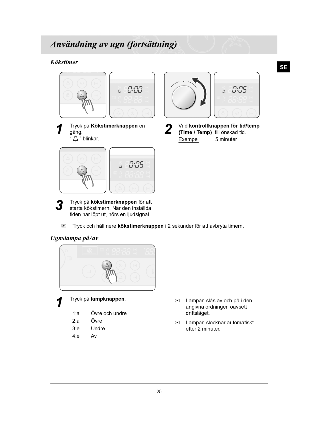 Samsung BT62FQBPST/XEE manual Ugnslampa på/av, Tryck på Kökstimerknappen en, Tryck på lampknappen 