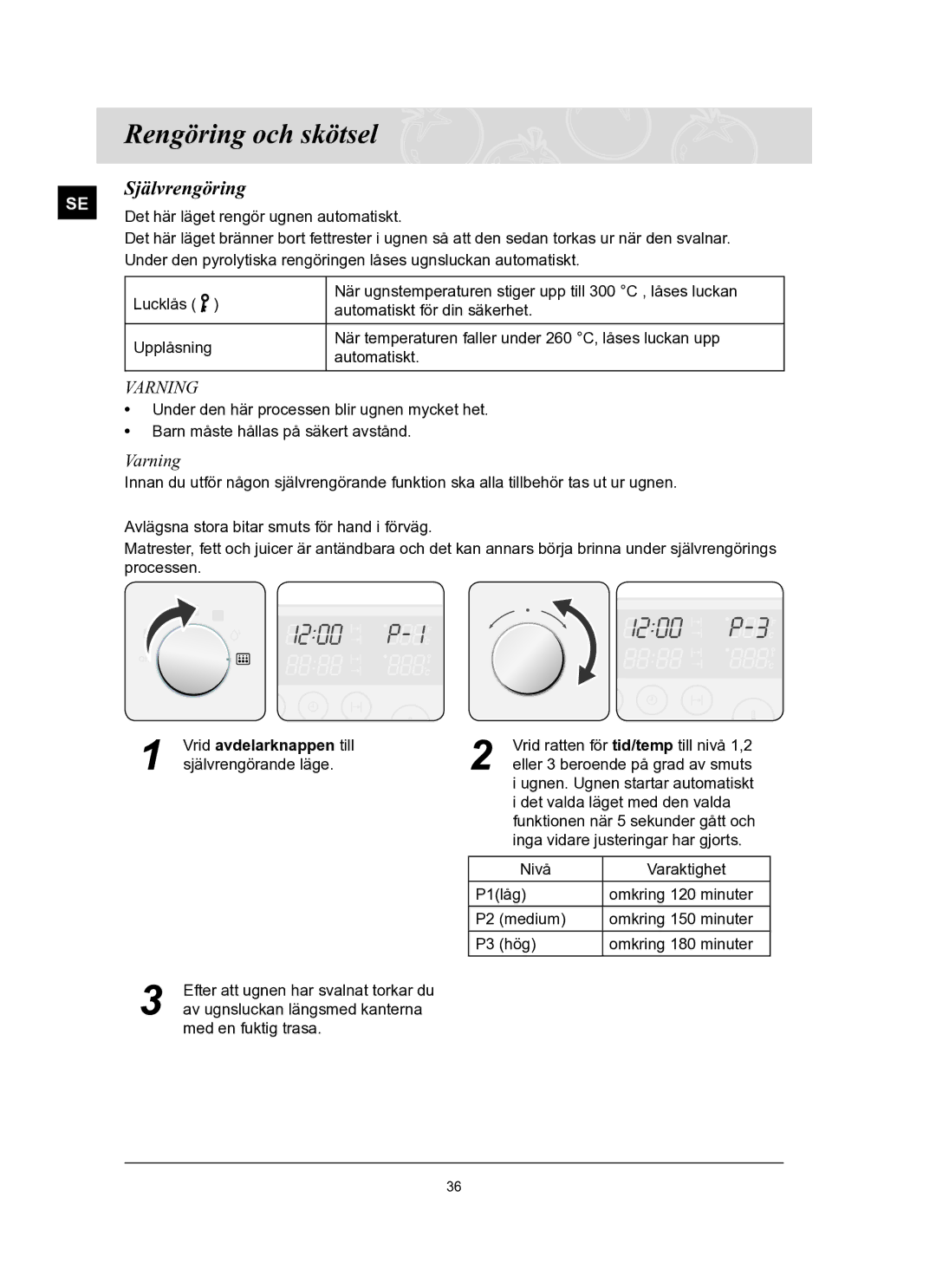 Samsung BT62FQBPST/XEE manual Rengöring och skötsel, Självrengöring, Vrid avdelarknappen till 