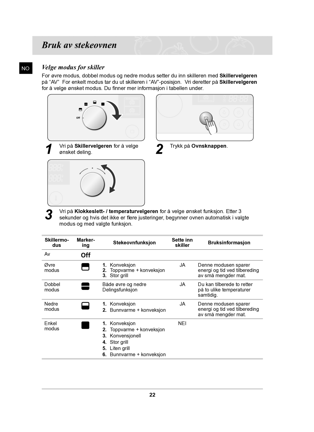 Samsung BT62TDBB/XEE manual Bruk av stekeovnen, Velge modus for skiller 