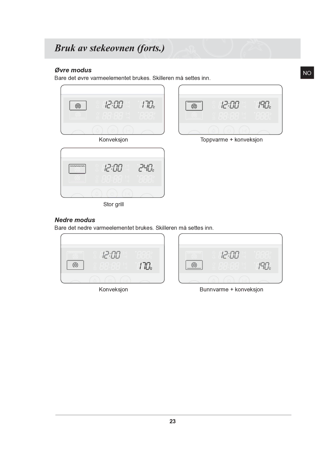 Samsung BT62TDBB/XEE manual Bruk av stekeovnen forts, Nedre modus 