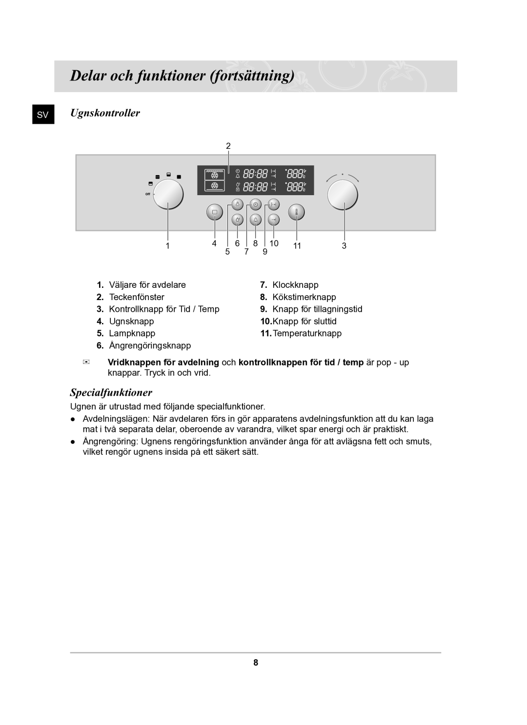 Samsung BT62TDBB/XEE manual Delar och funktioner fortsättning, SV Ugnskontroller, Specialfunktioner 