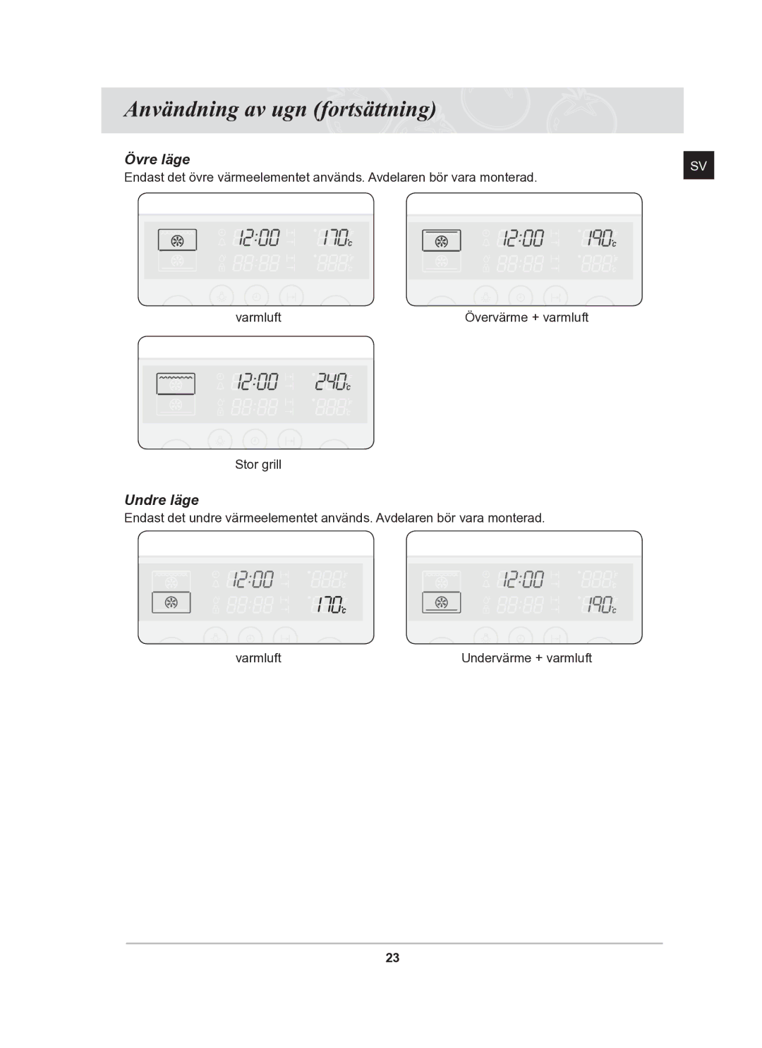 Samsung BT62TDBB/XEE manual Användning av ugn fortsättning, Undre läge 