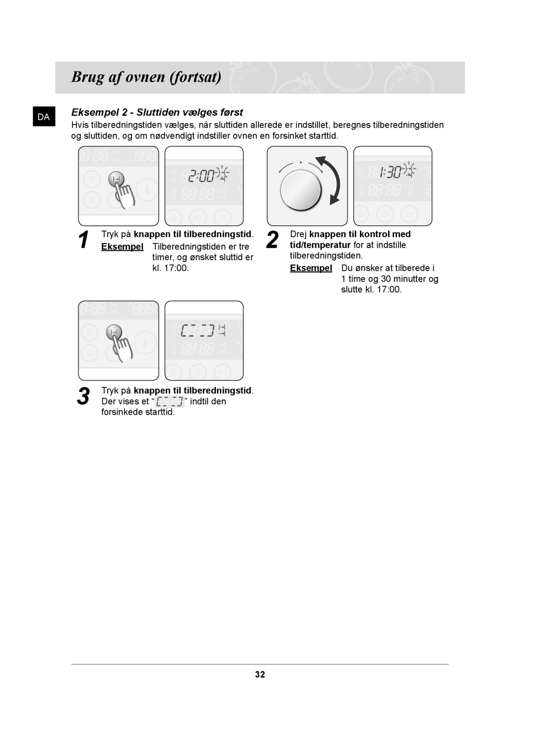 Samsung BT62TDBB/XEE manual Eksempel 2 Sluttiden vælges først 