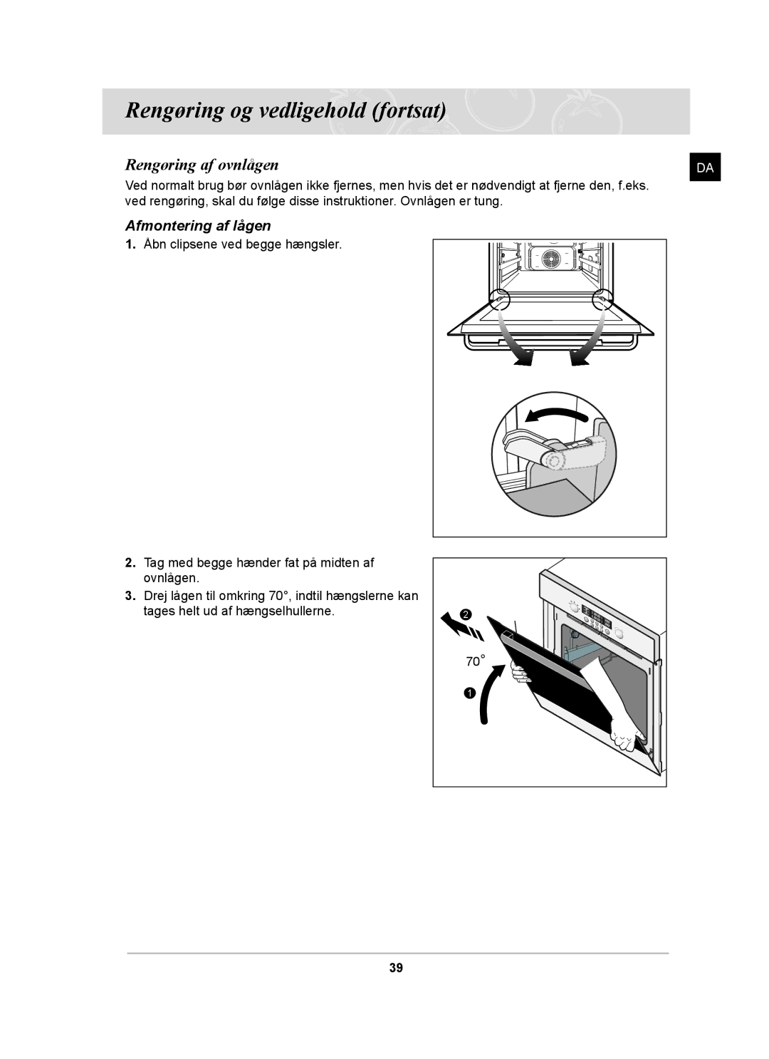 Samsung BT62TDBB/XEE manual Rengøring af ovnlågen, Afmontering af lågen 