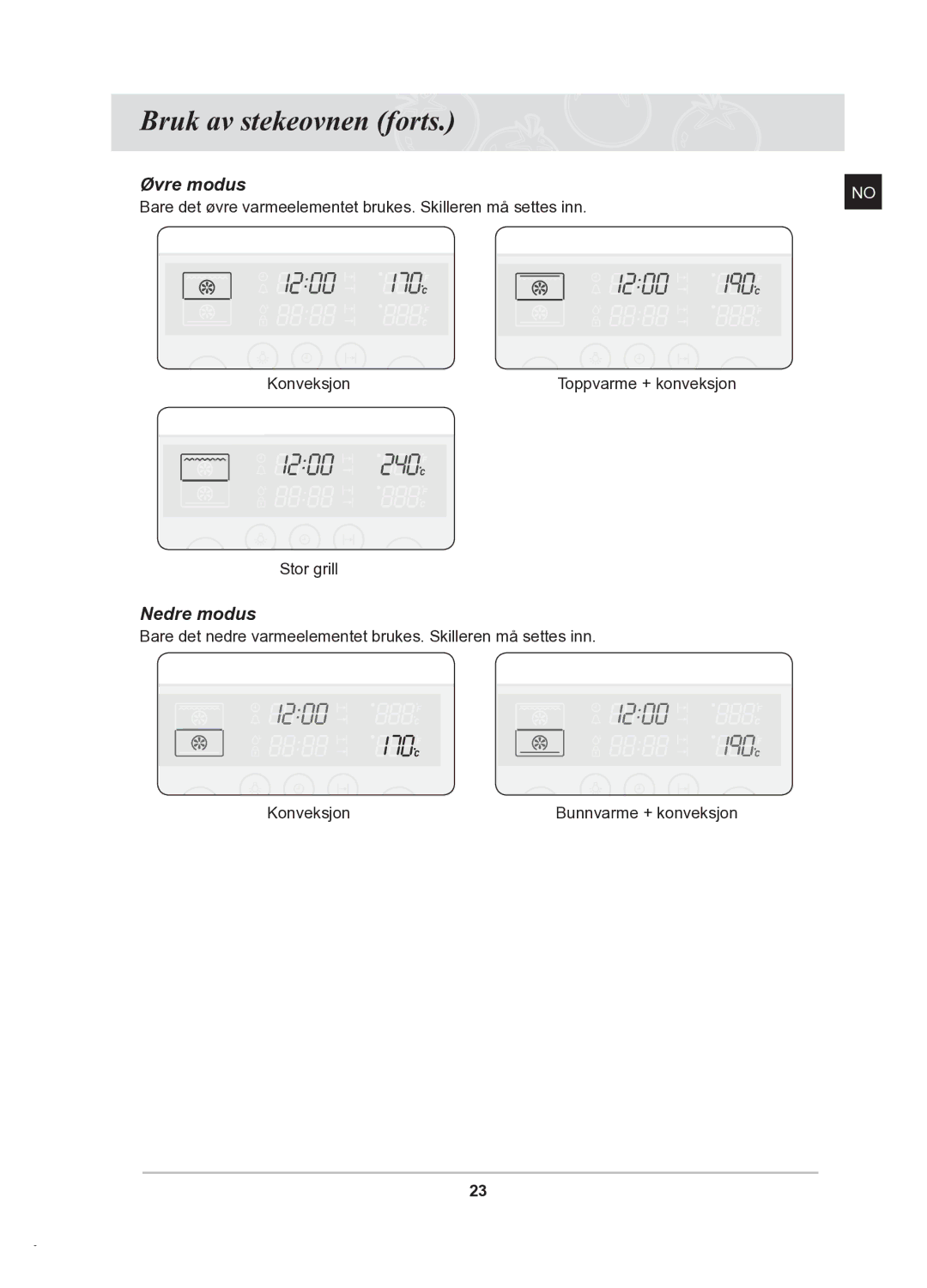 Samsung BT62TDBB/XEE manual Bruk av stekeovnen forts, Nedre modus 