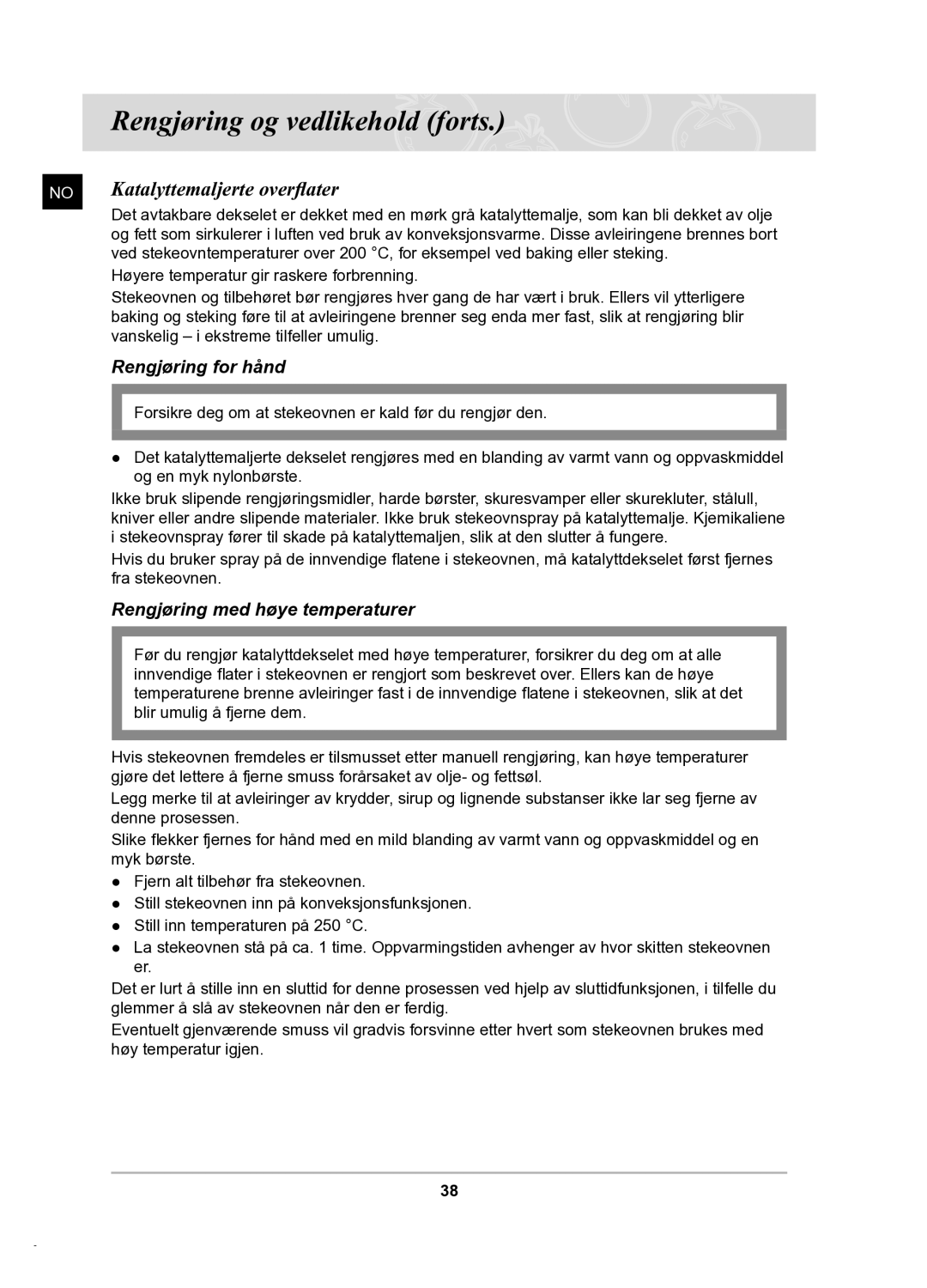 Samsung BT62TDBB/XEE manual Katalyttemaljerte overflater, Rengjøring for hånd, Rengjøring med høye temperaturer 