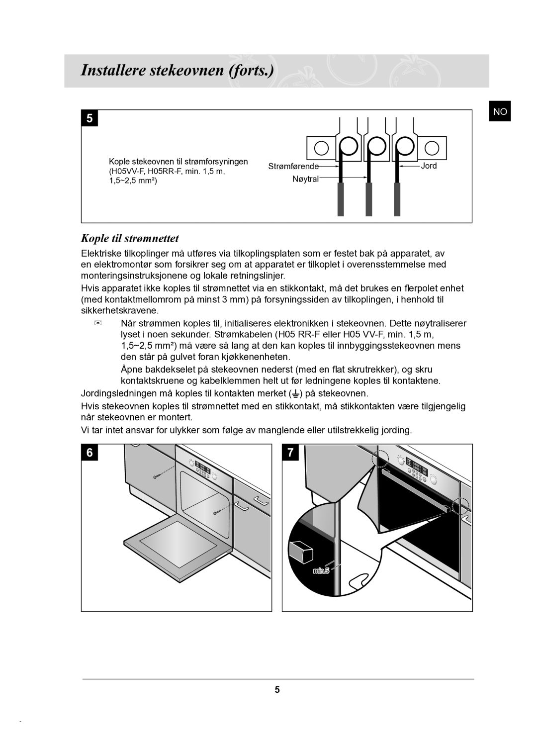 Samsung BT62TDBB/XEE manual Installere stekeovnen forts, Kople til strømnettet 