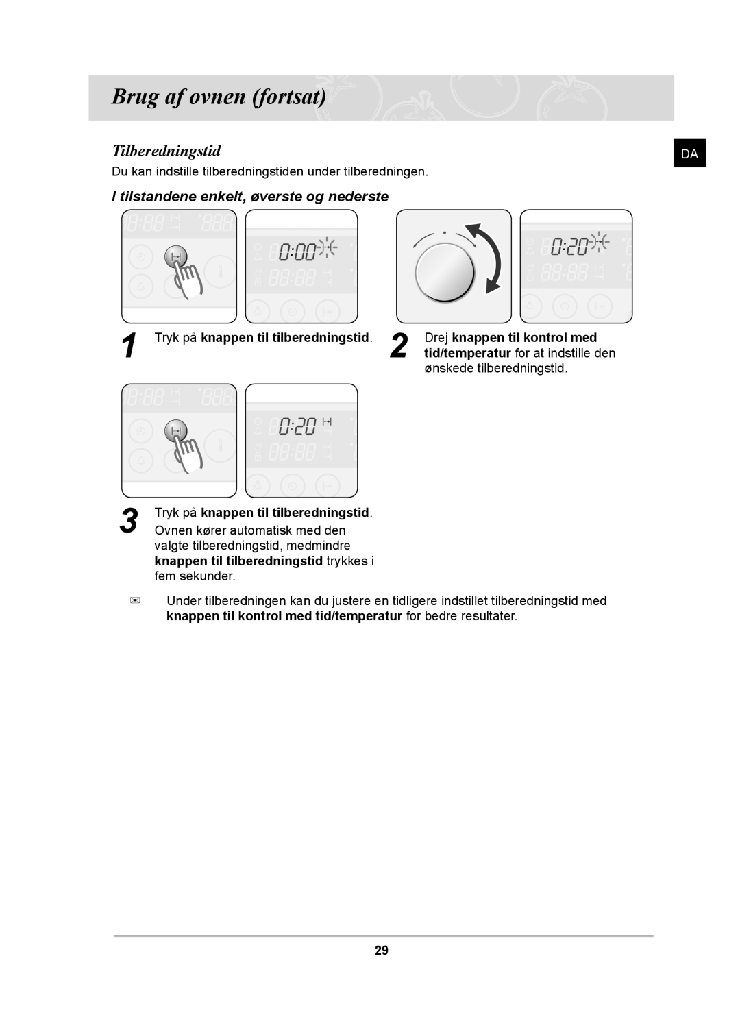 Samsung BT62TDBB/XEE manual Tilberedningstid, Tryk på knappen til tilberedningstid 