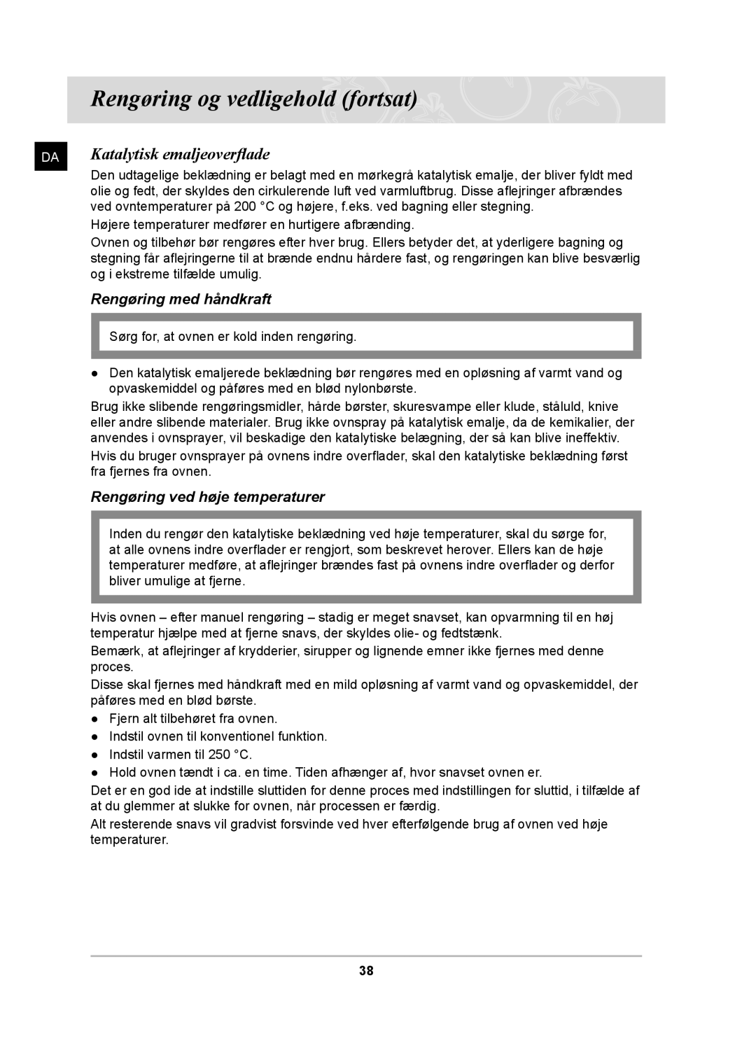 Samsung BT62TDBB/XEE manual Katalytisk emaljeoverflade, Rengøring med håndkraft, Rengøring ved høje temperaturer 