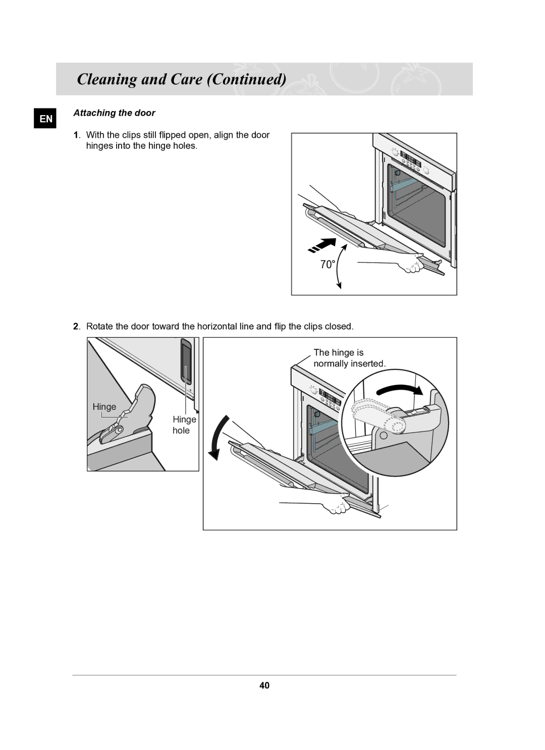 Samsung BT62TDBST/XEE Attaching the door, With the clips still fipped open, align the door, Hinges into the hinge holes 