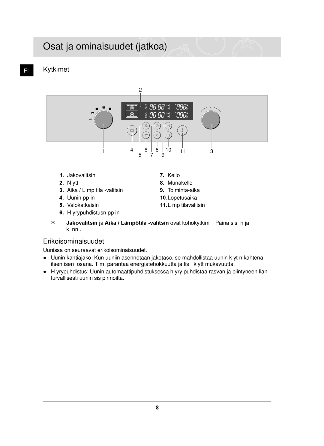 Samsung BT62TDBST/XEE manual Osat ja ominaisuudet jatkoa, FI Kytkimet, Erikoisominaisuudet 