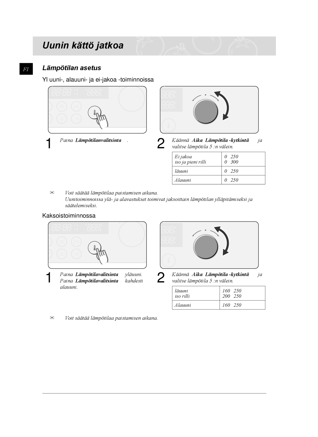 Samsung BT62TDBST/XEE manual Lämpötilan asetus, Yläuuni-, alauuni- ja ei-jakoa -toiminnoissa, Kaksoistoiminnossa 