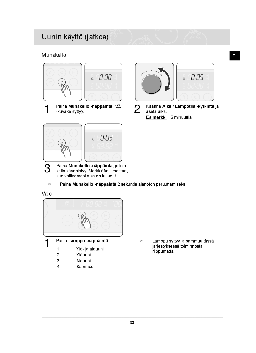 Samsung BT62TDBST/XEE manual Valo, Paina Munakello -näppäintä 