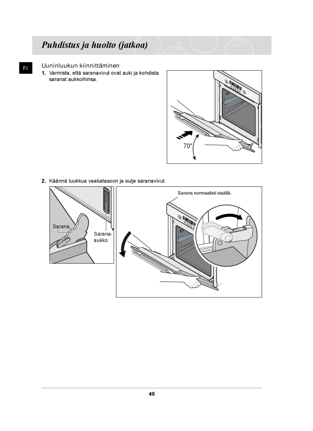 Samsung BT62TDBST/XEE manual Uuninluukun kiinnittäminen, Saranat aukkoihinsa 