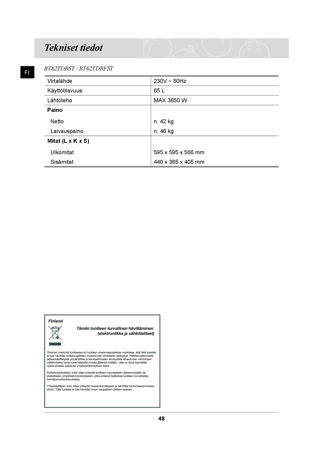 Samsung BT62TDBST/XEE manual Tekniset tiedot, Paino, Mitat L x K x S 