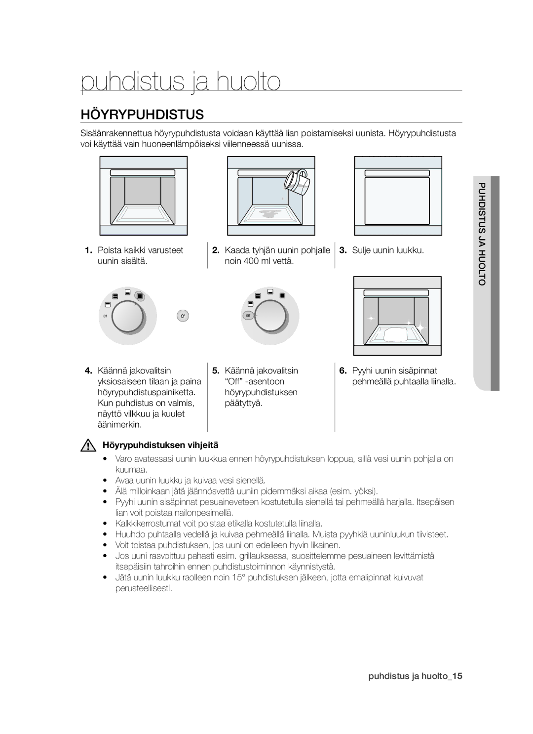 Samsung BT62TDBW/XEE manual Puhdistus ja huolto, Höyrypuhdistus, Höyrypuhdistuksen vihjeitä 