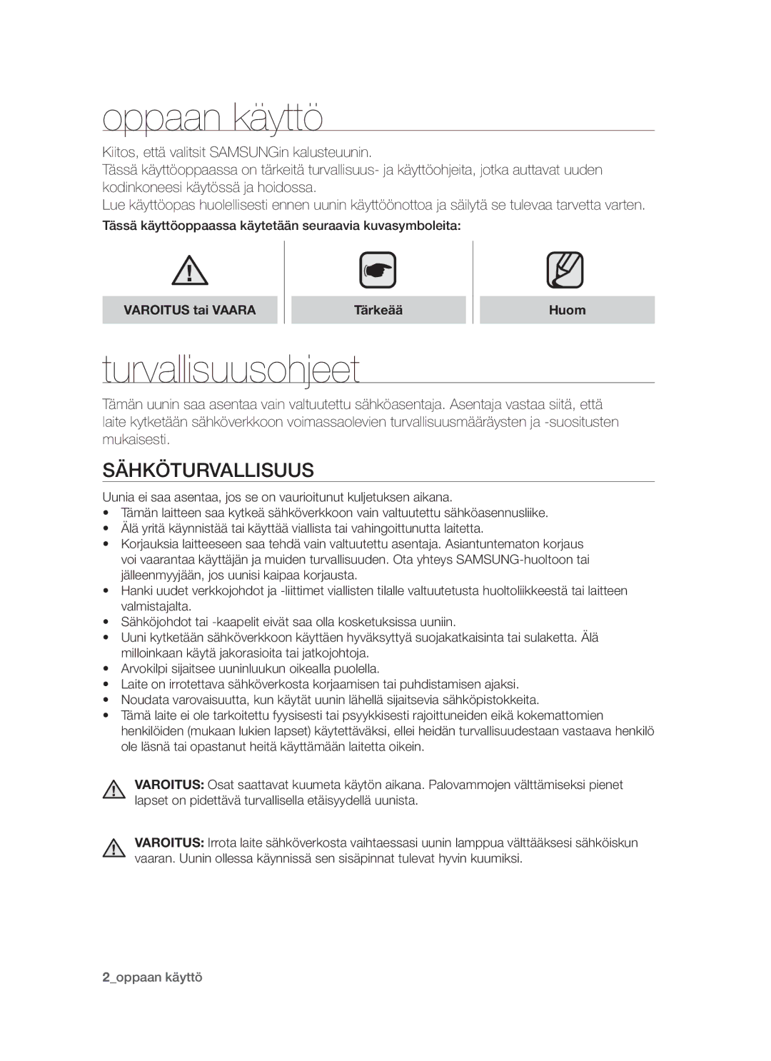 Samsung BT62TDBW/XEE manual Oppaan käyttö, Turvallisuusohjeet, Sähköturvallisuus, Varoitus tai Vaara Tärkeää Huom 