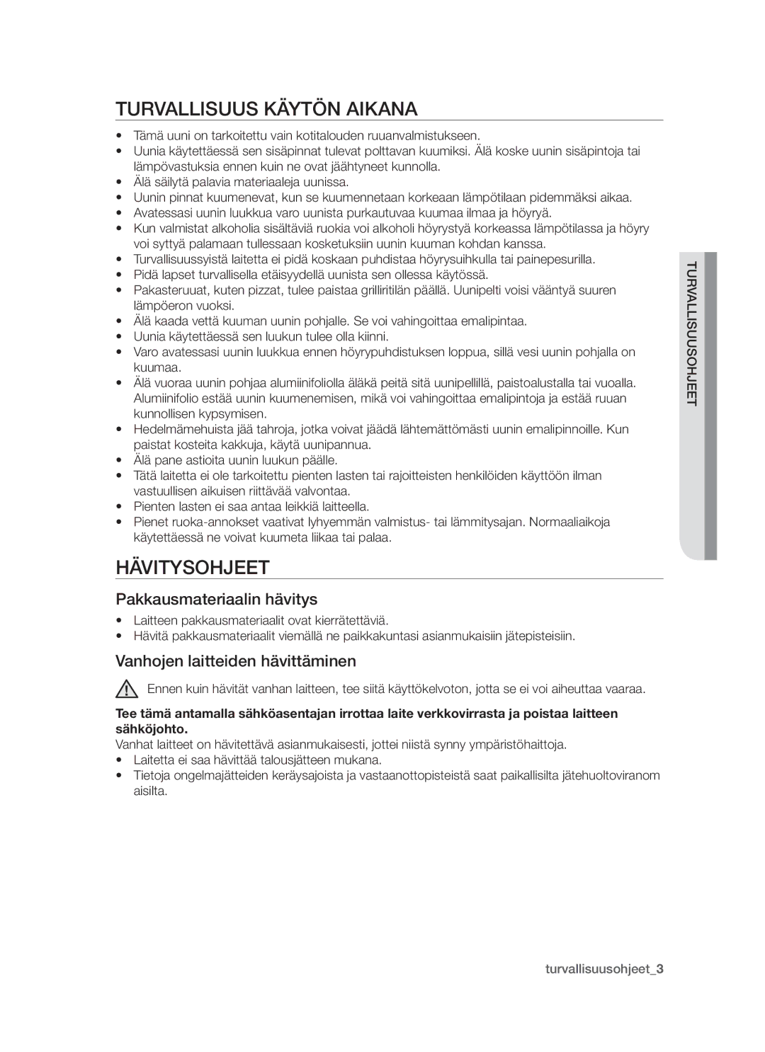 Samsung BT62TDBW/XEE manual Turvallisuus käytön aikana, Hävitysohjeet, Pakkausmateriaalin hävitys 