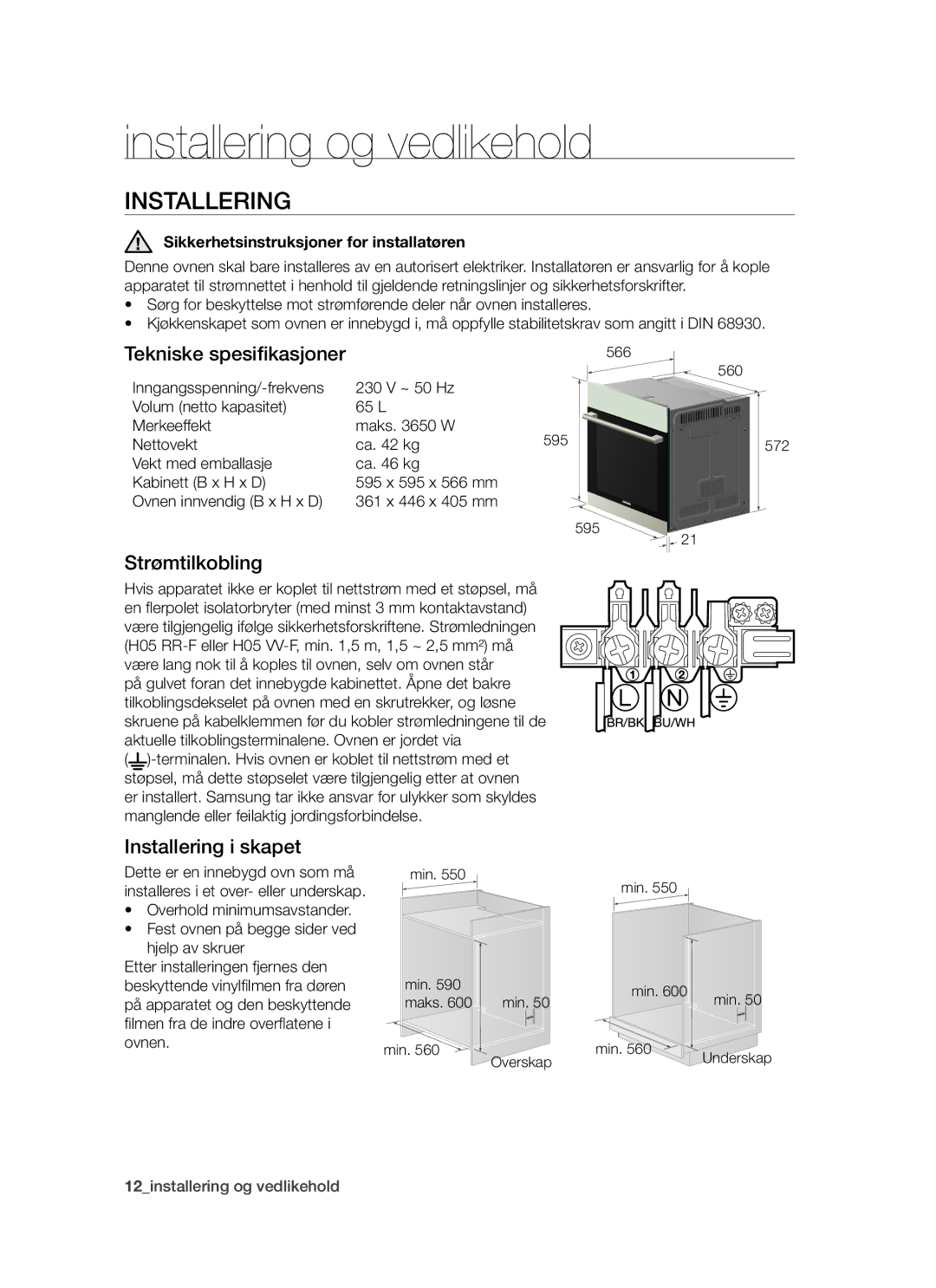 Samsung BT62TDBW/XEE manual Installering og vedlikehold, Tekniske spesifikasjoner, Strømtilkobling, Installering i skapet 