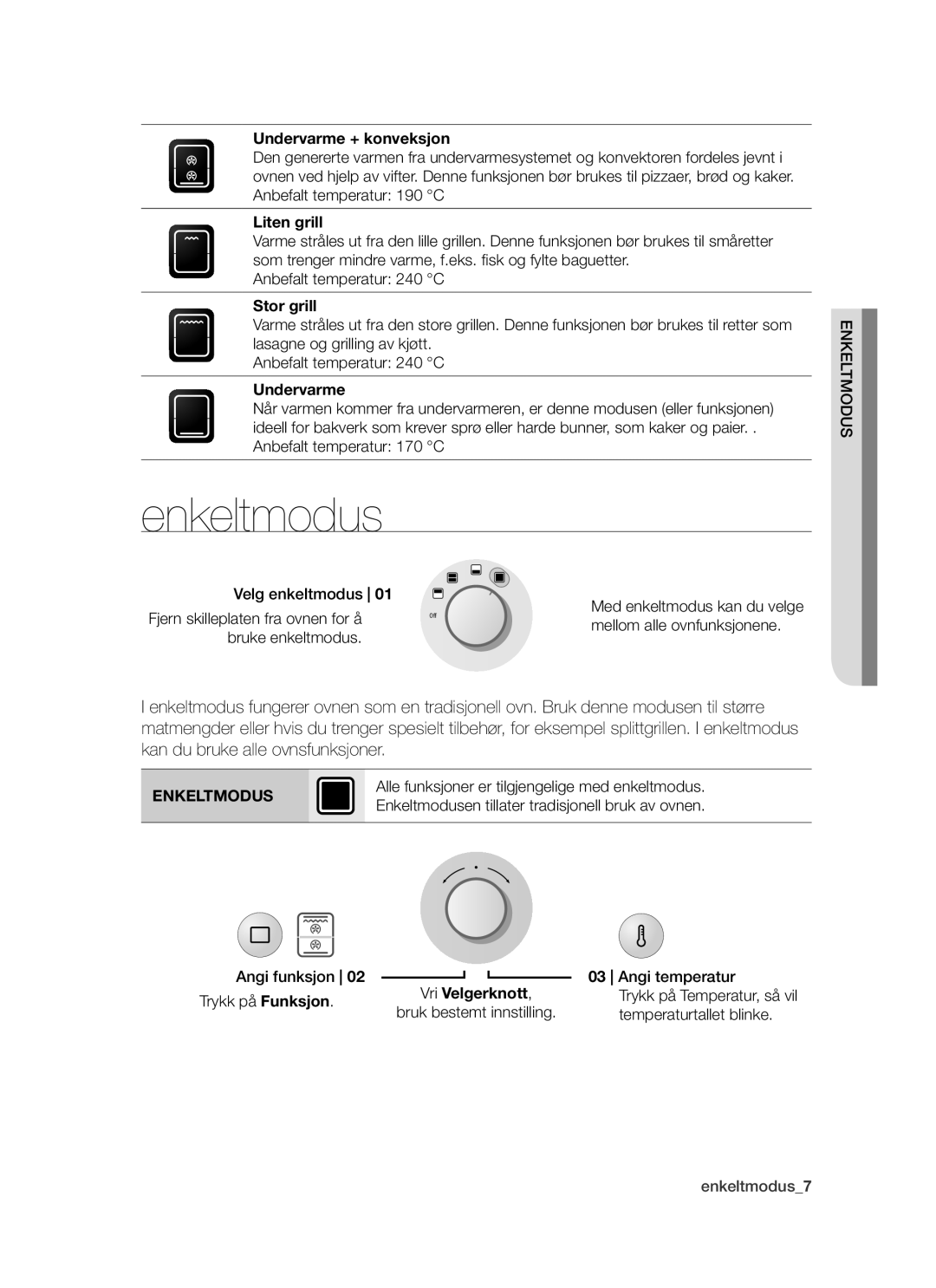 Samsung BT62TDBW/XEE manual Enkeltmodus 