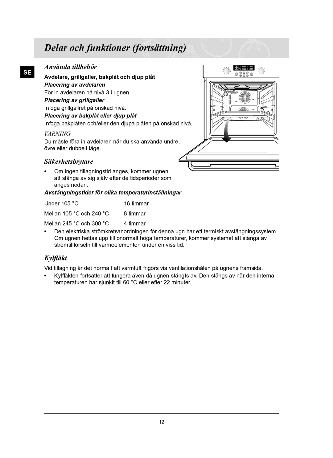 Samsung BT62TQBPST/XEE manual Använda tillbehör, Säkerhetsbrytare, Kylfläkt 