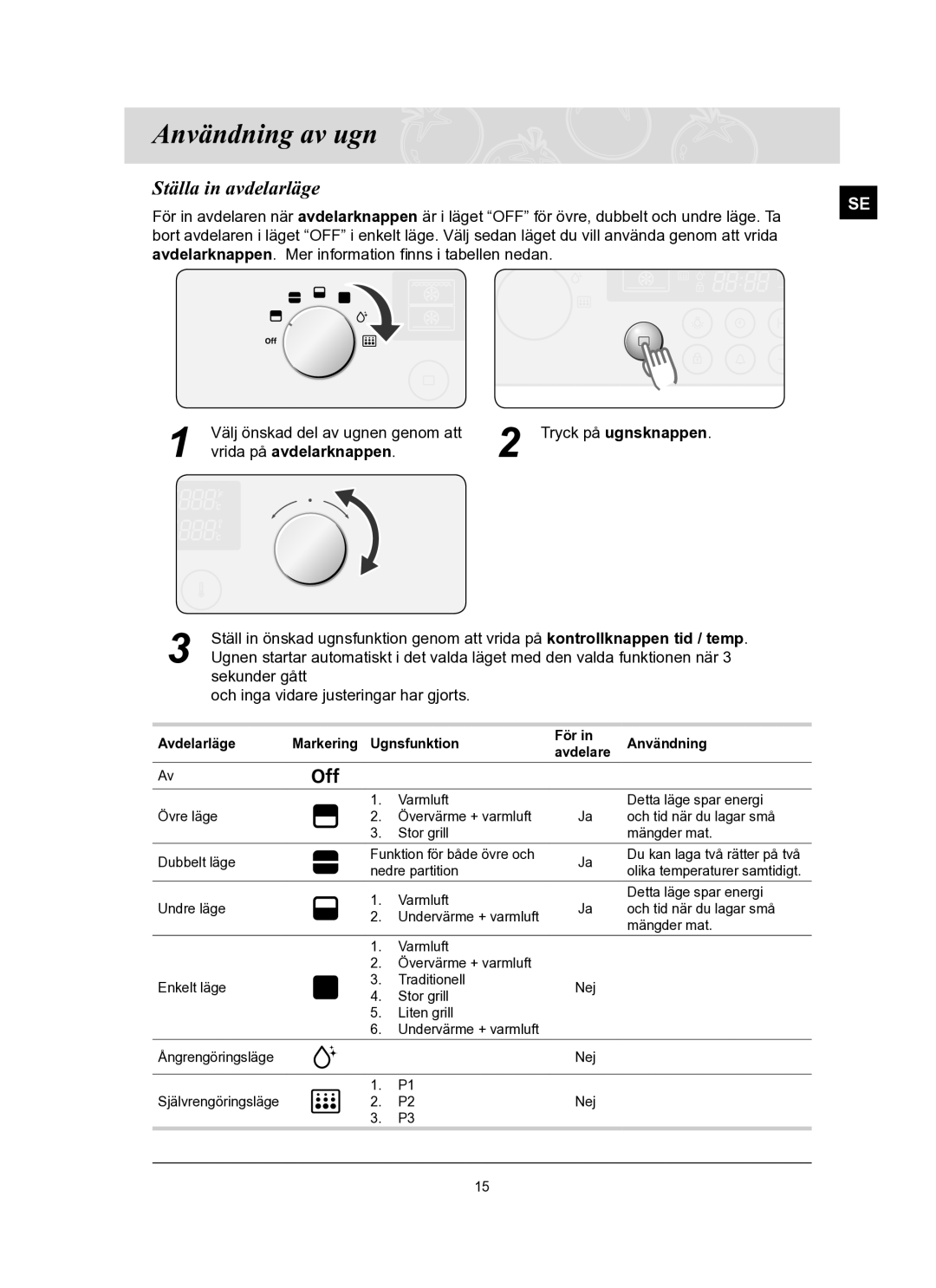 Samsung BT62TQBPST/XEE manual Användning av ugn, Ställa in avdelarläge, Vrida på avdelarknappen 