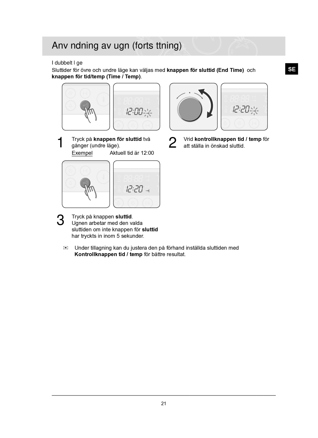 Samsung BT62TQBPST/XEE manual Tryck på knappen för sluttid två 