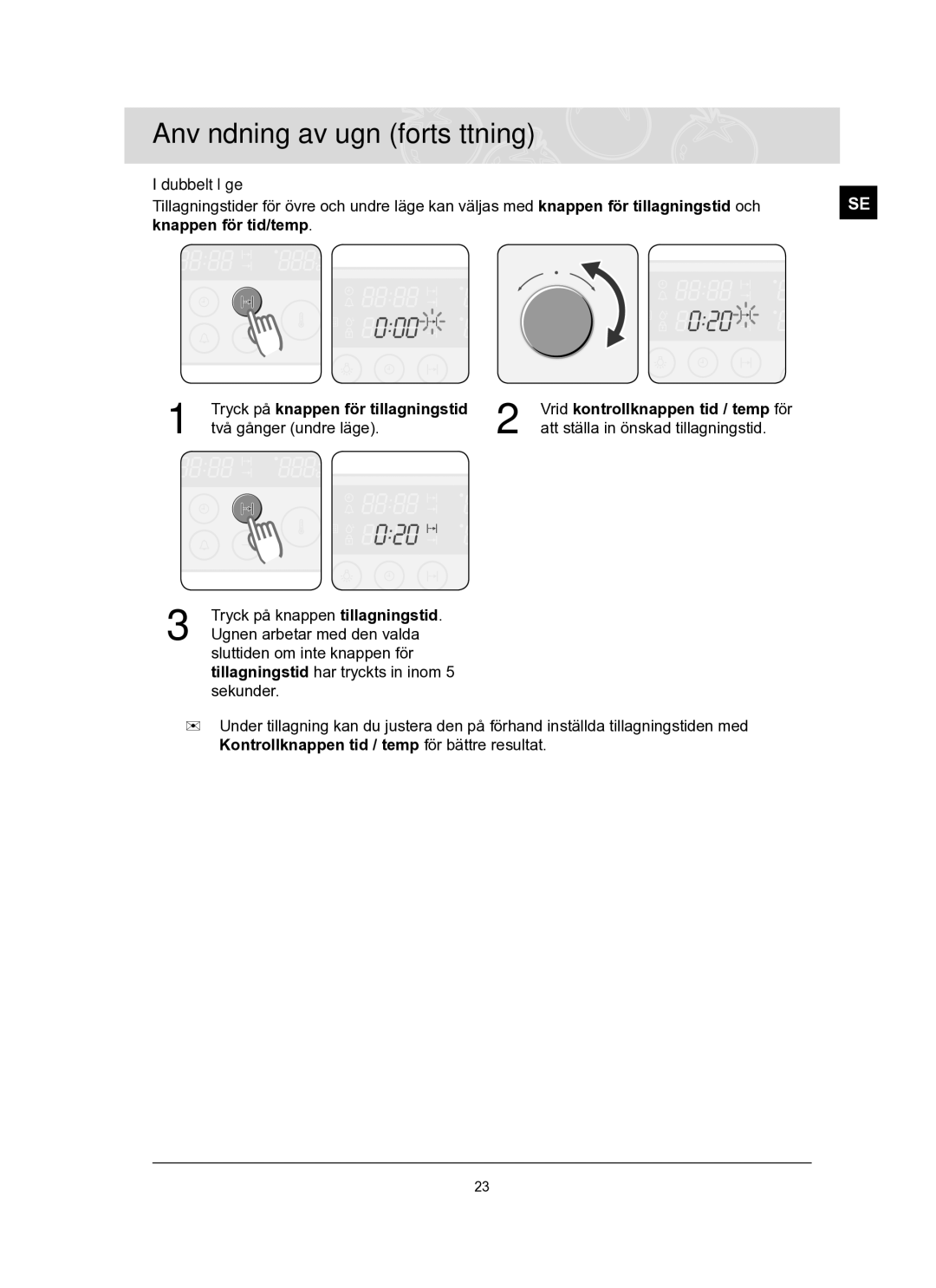 Samsung BT62TQBPST/XEE manual Två gånger undre läge Att ställa in önskad tillagningstid 