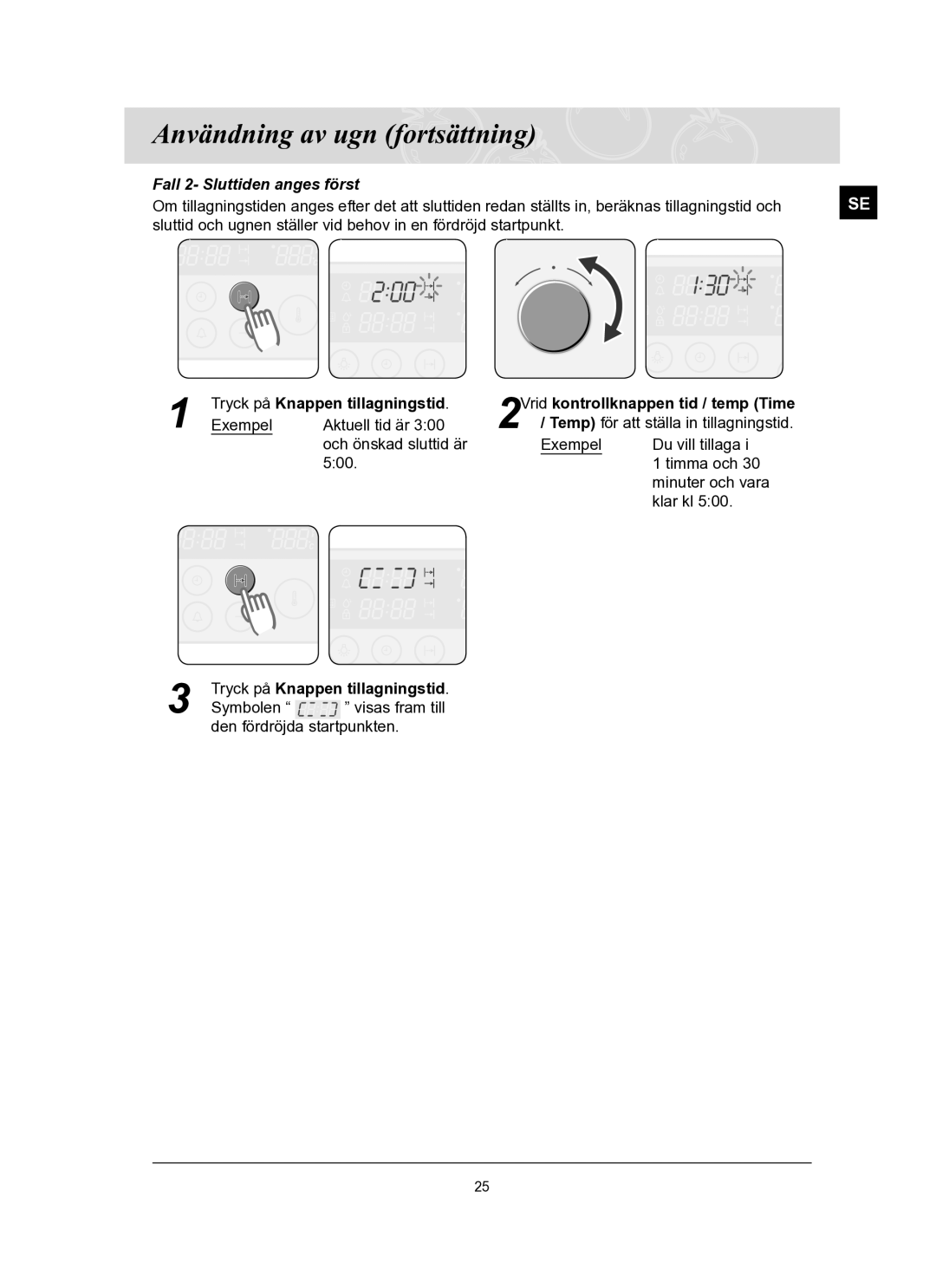 Samsung BT62TQBPST/XEE manual Fall 2- Sluttiden anges först, 2Vrid kontrollknappen tid / temp Time 