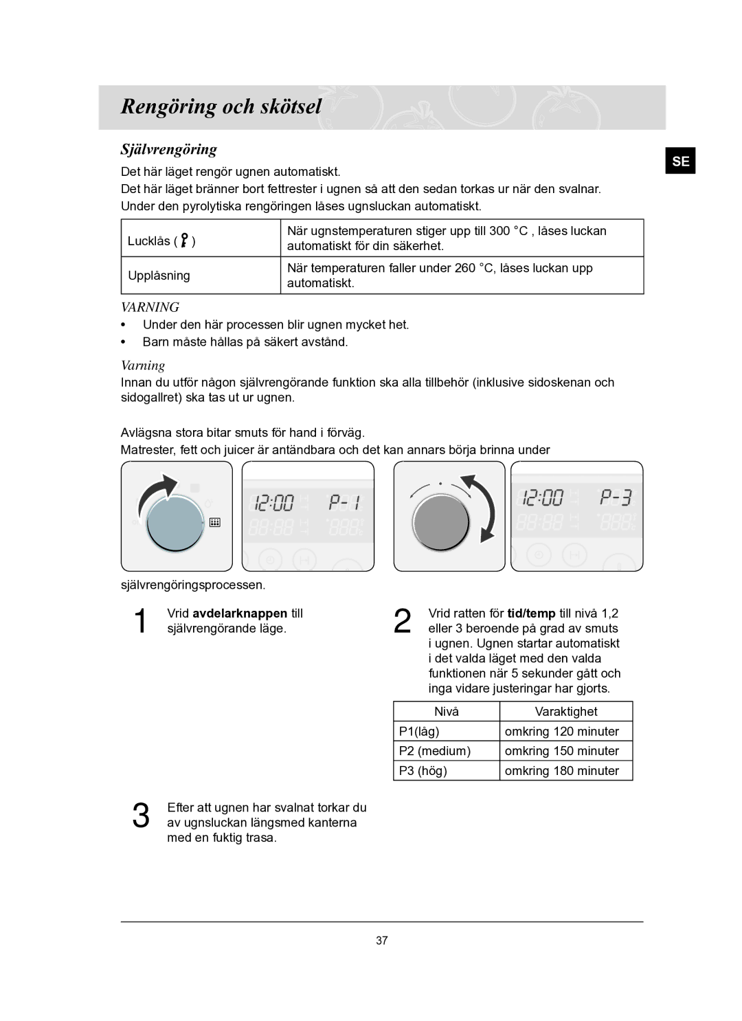 Samsung BT62TQBPST/XEE manual Rengöring och skötsel, Självrengöring, Vrid avdelarknappen till 