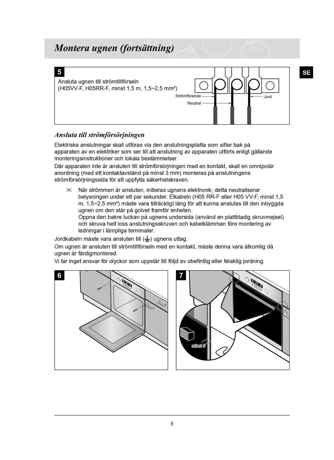 Samsung BT62TQBPST/XEE manual Montera ugnen fortsättning, Ansluta till strömförsörjningen 