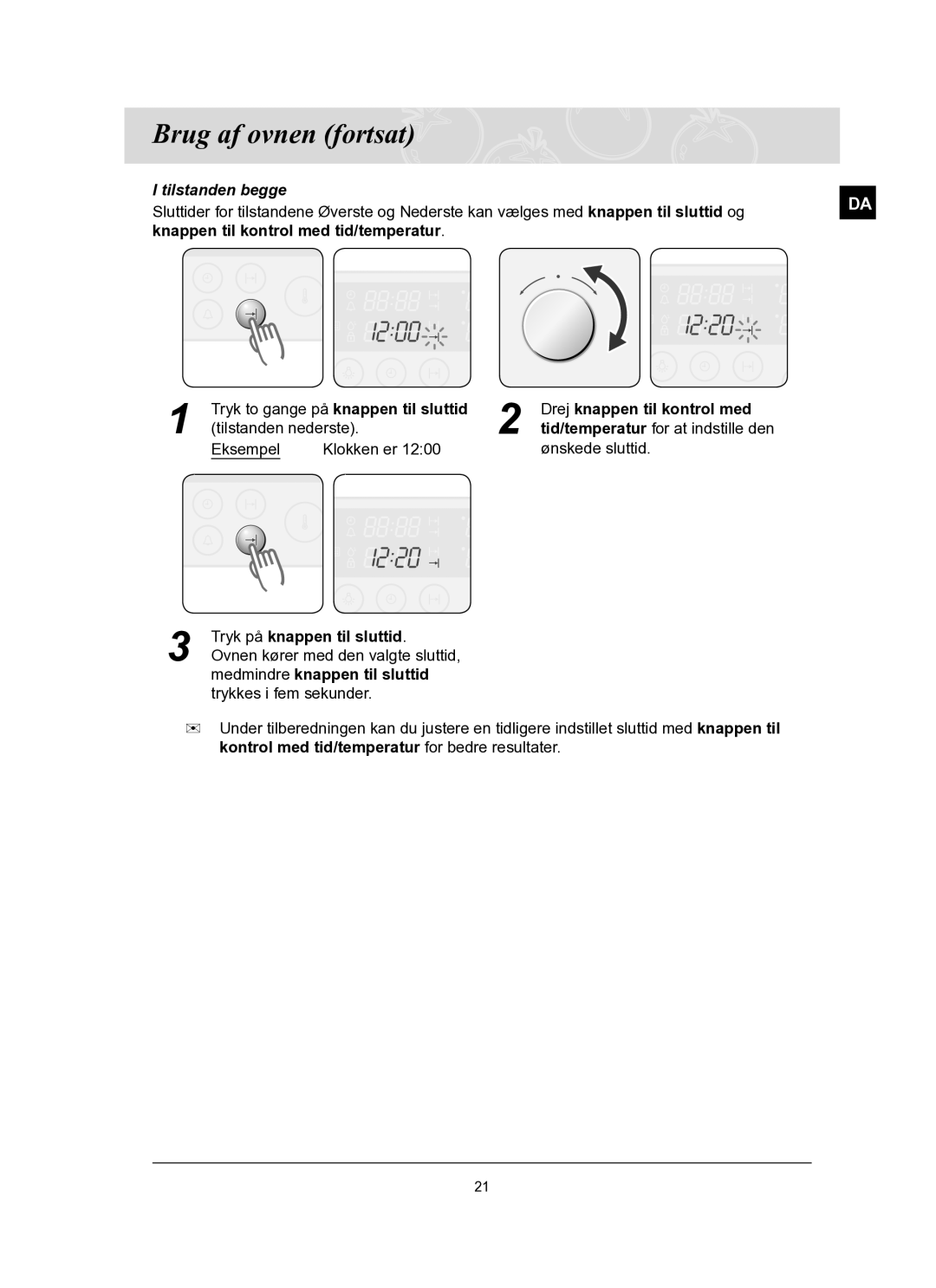 Samsung BT62TQBPST/XEE manual Tilstanden nederste, Eksempel Klokken er Ønskede sluttid 