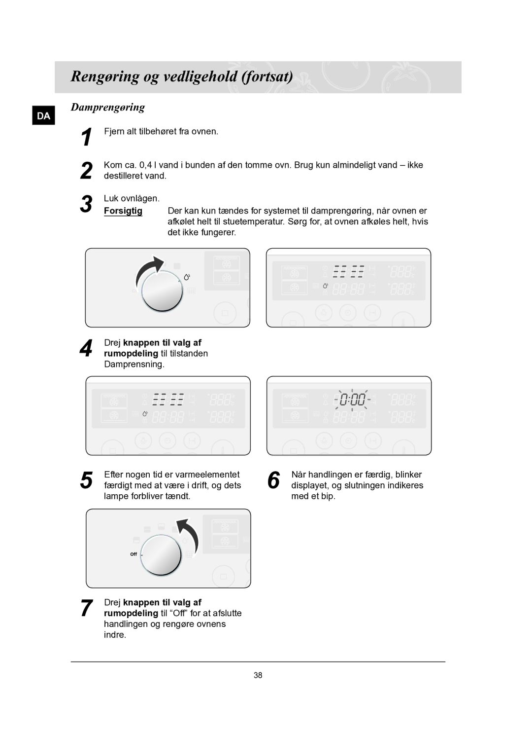 Samsung BT62TQBPST/XEE manual Rengøring og vedligehold fortsat, Damprengøring, Forsigtig 