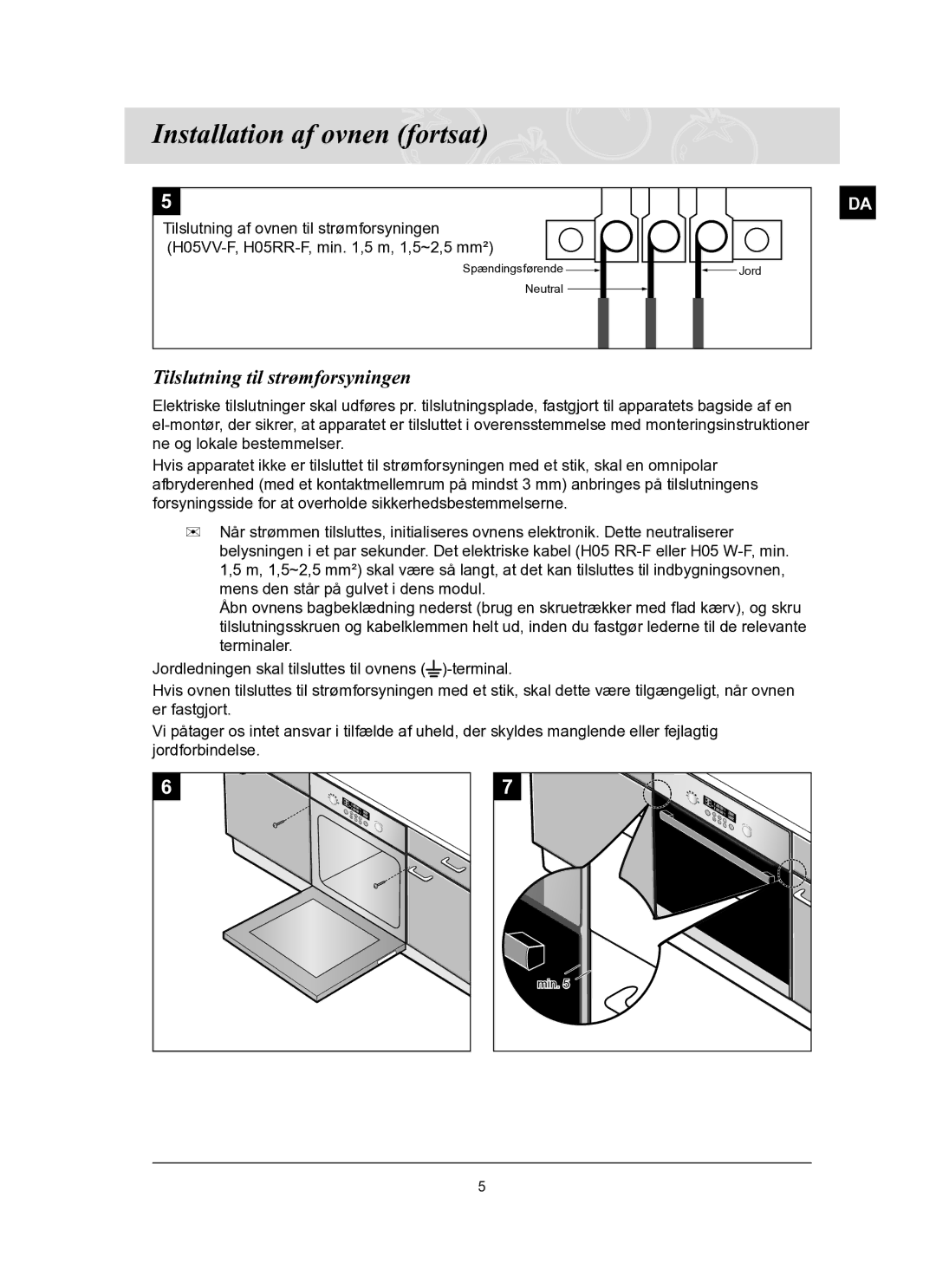 Samsung BT62TQBPST/XEE manual Installation af ovnen fortsat, Tilslutning til strømforsyningen 