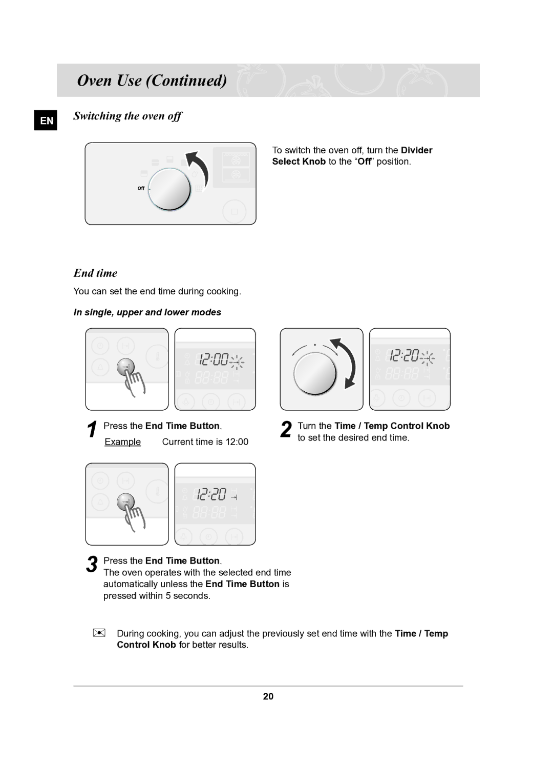 Samsung BT62TQBPST/XEE manual Switching the oven off, End time, Select Knob to the Off position, Press the End Time Button 