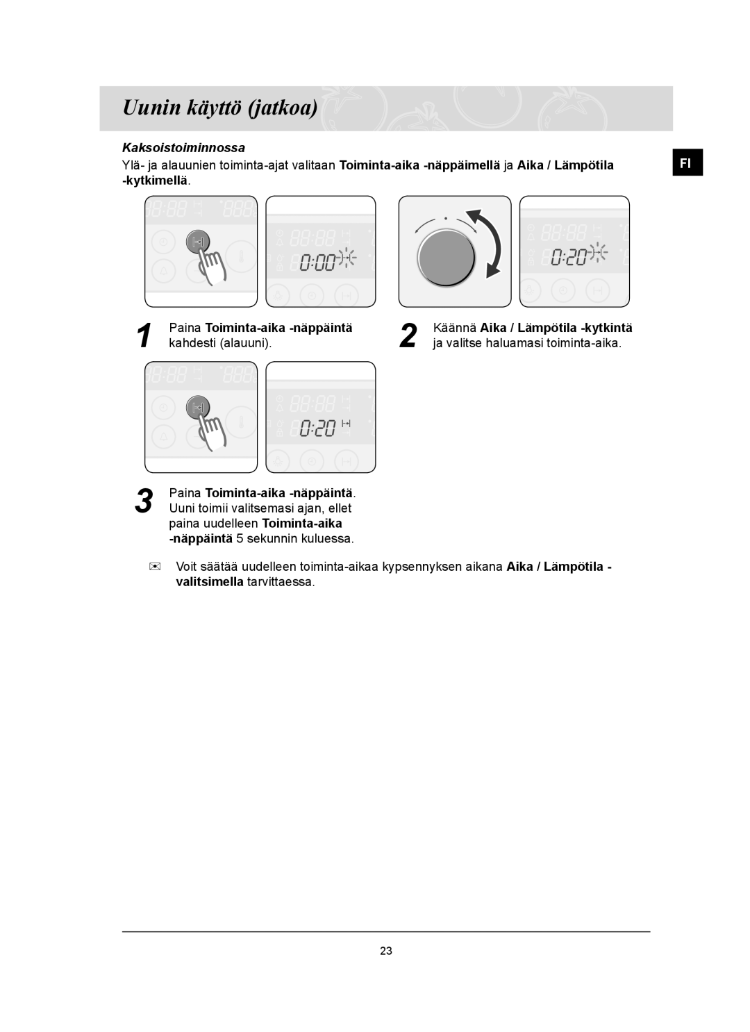 Samsung BT62TQBPST/XEE manual Kahdesti alauuni Ja valitse haluamasi toiminta-aika 