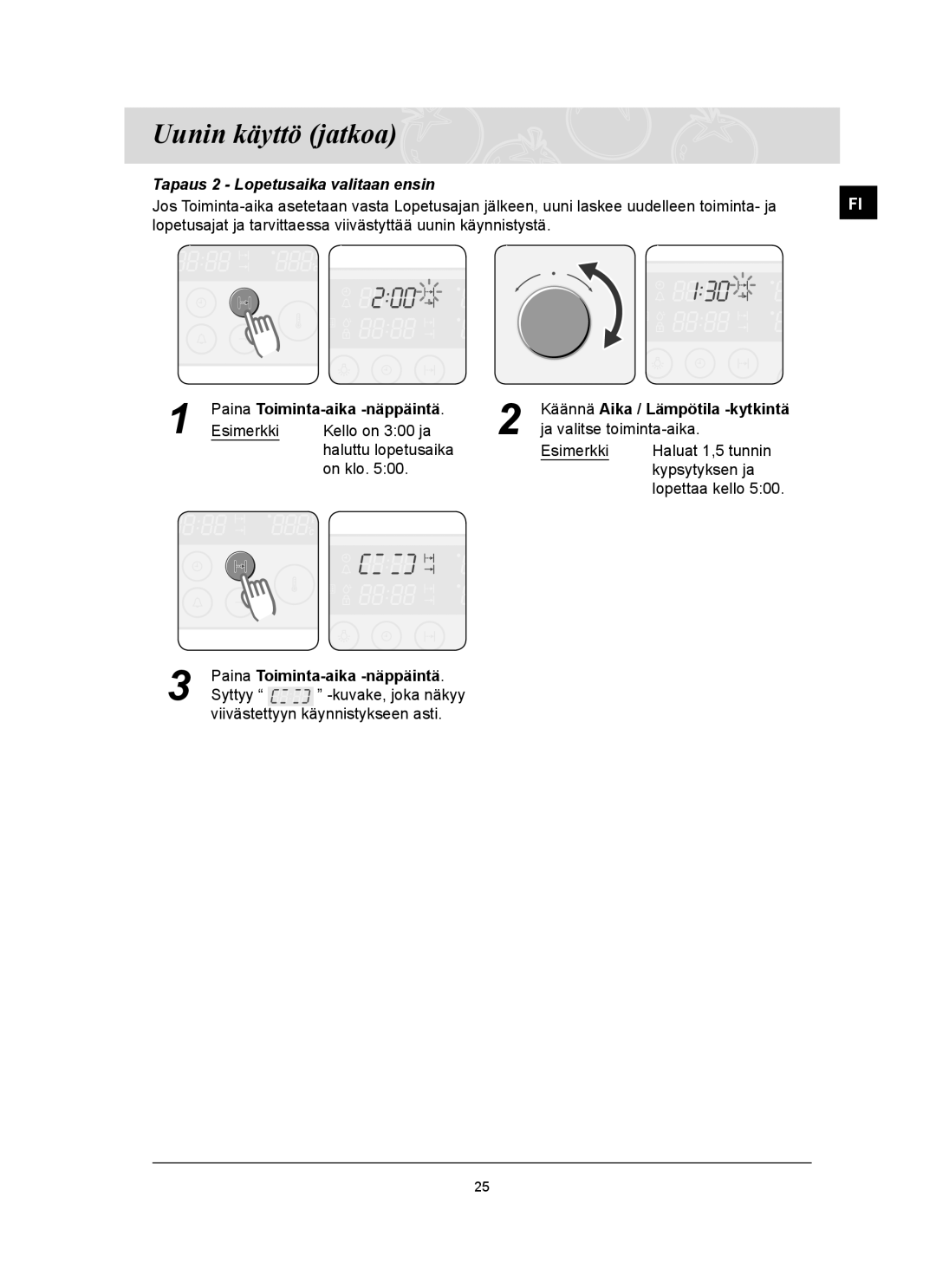 Samsung BT62TQBPST/XEE manual Tapaus 2 Lopetusaika valitaan ensin 