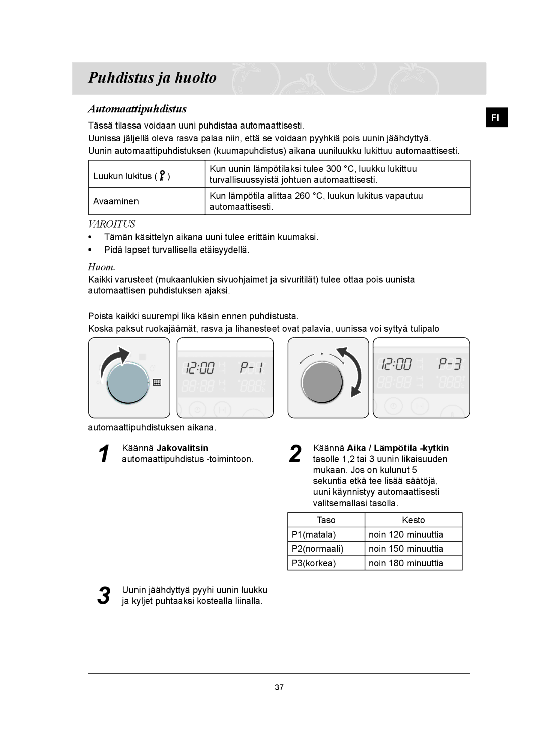 Samsung BT62TQBPST/XEE Puhdistus ja huolto, Automaattipuhdistus, Huom, Käännä Jakovalitsin Käännä Aika / Lämpötila -kytkin 