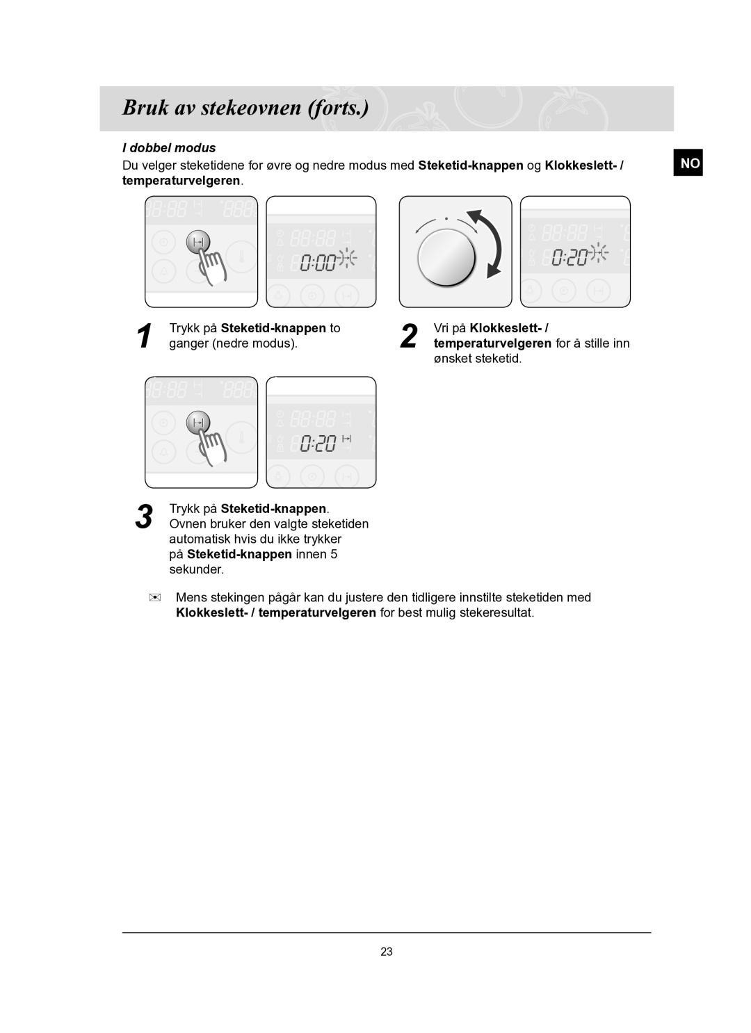 Samsung BT62TQBPST/XEE manual Dobbel modus 