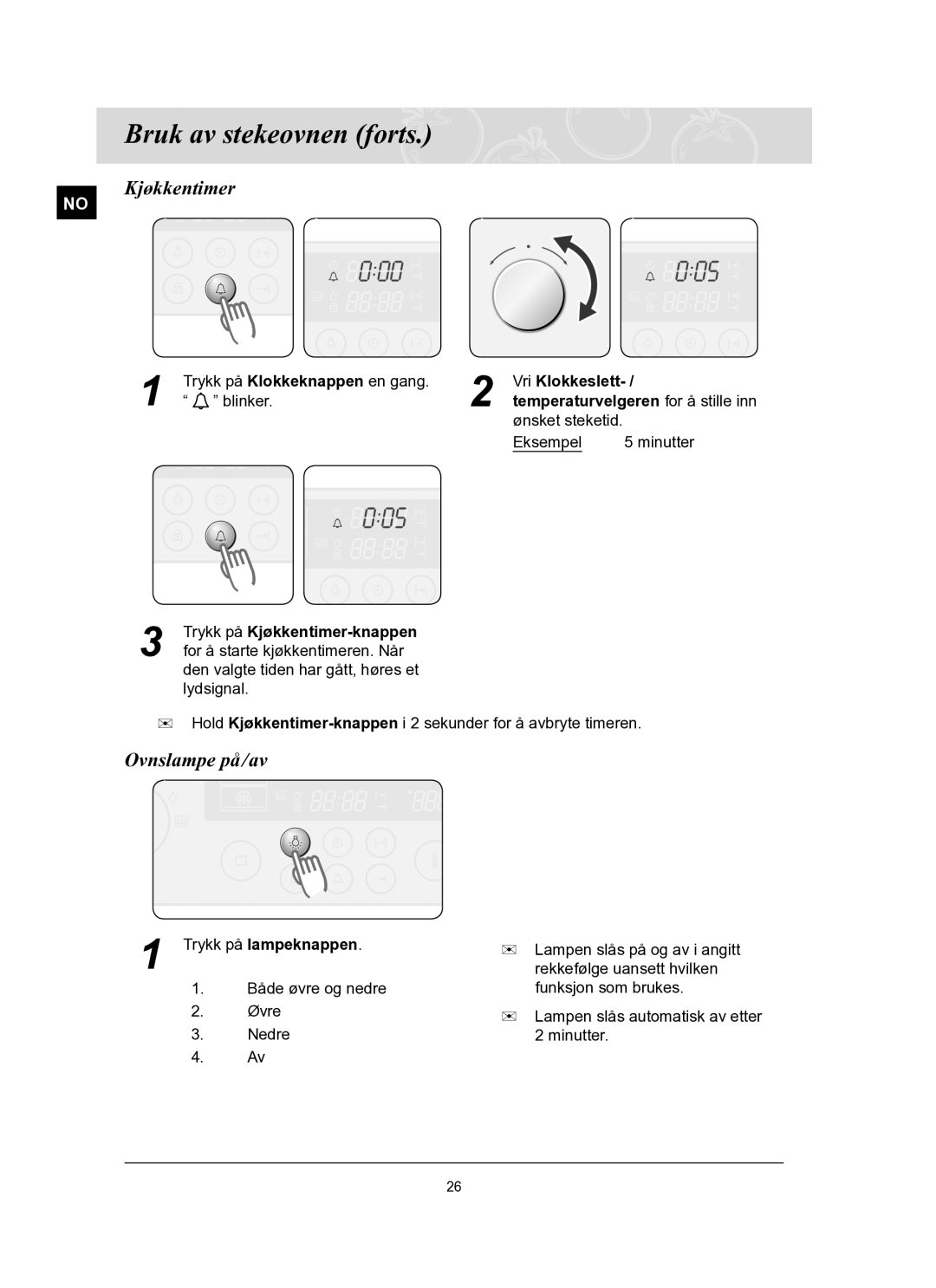 Samsung BT62TQBPST/XEE manual Kjøkkentimer, Ovnslampe på /av, Trykk på lampeknappen 