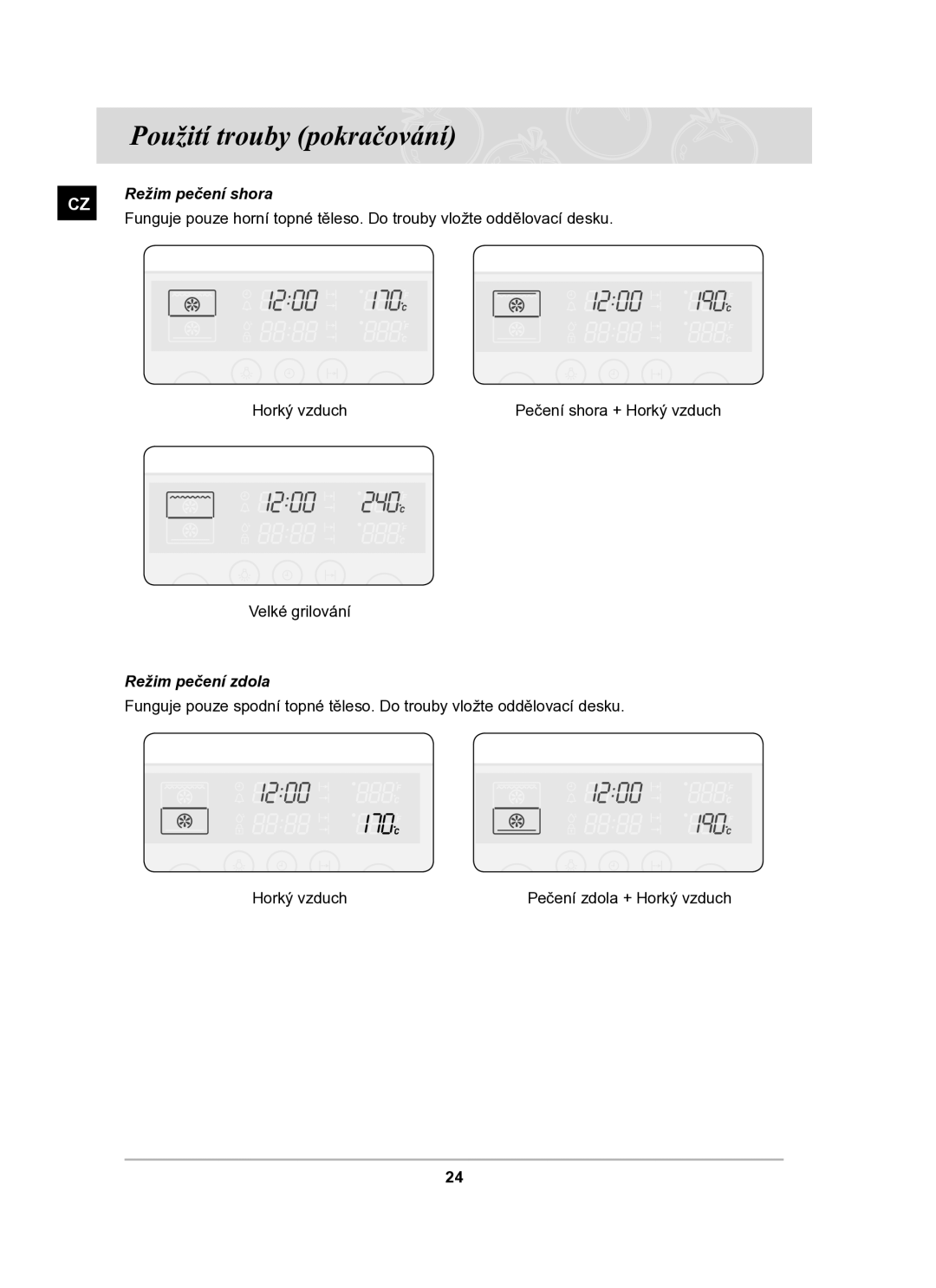 Samsung BT63TDFST/XEH manual Použití trouby pokračování, Režim pečení shora, Režim pečení zdola 