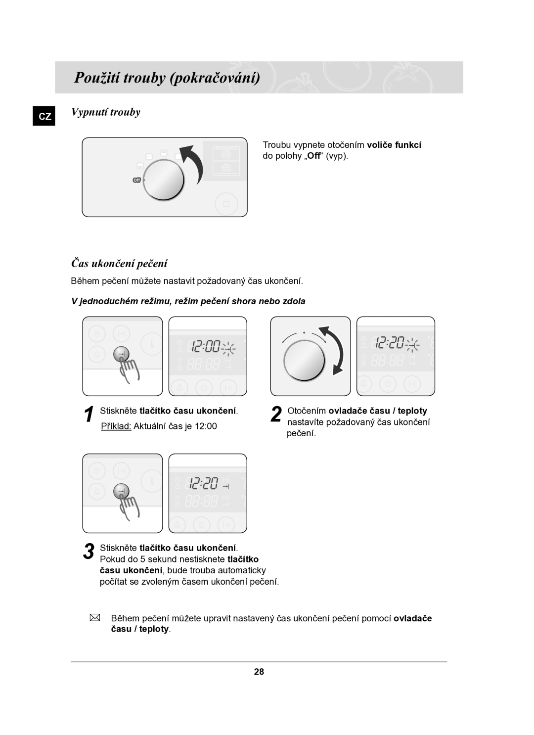 Samsung BT63TDFST/XEH manual Vypnutí trouby, Čas ukončení pečení, Stiskněte tlačítko času ukončení 