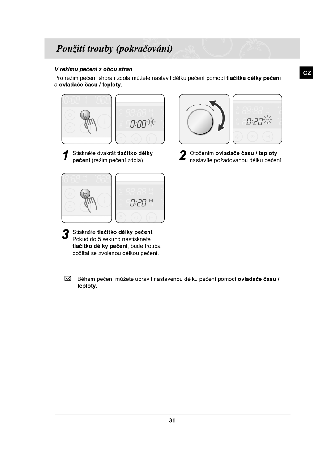 Samsung BT63TDFST/XEH manual Stiskněte dvakrát tlačítko délky 