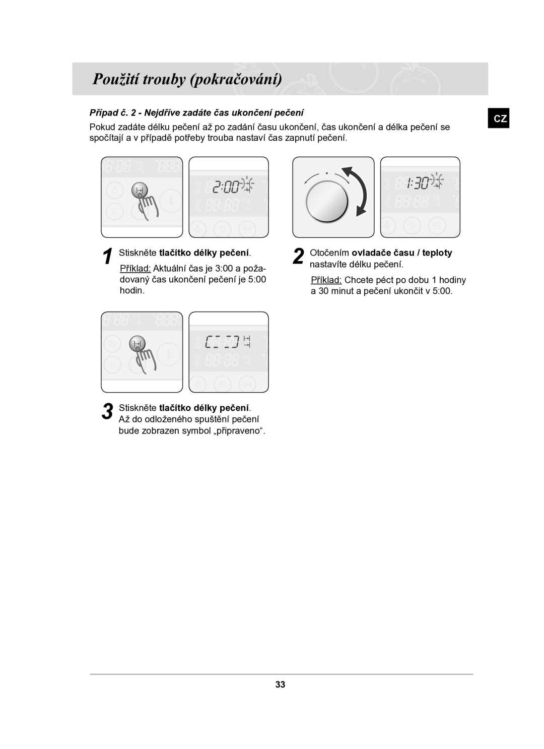 Samsung BT63TDFST/XEH manual Případ č Nejdříve zadáte čas ukončení pečení 