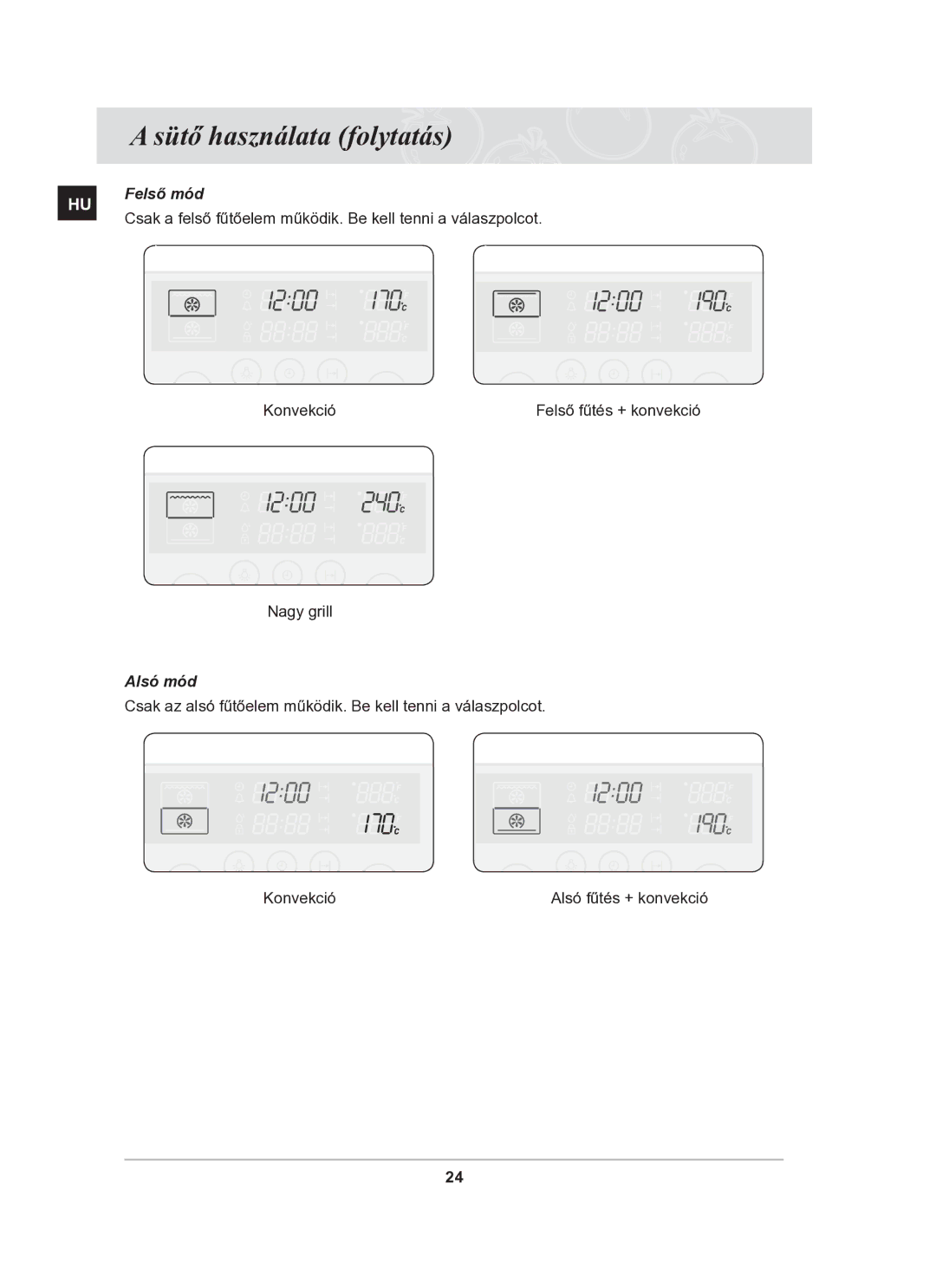 Samsung BT63TDFST/XEH manual Sütő használata folytatás, Felső mód, Alsó mód 