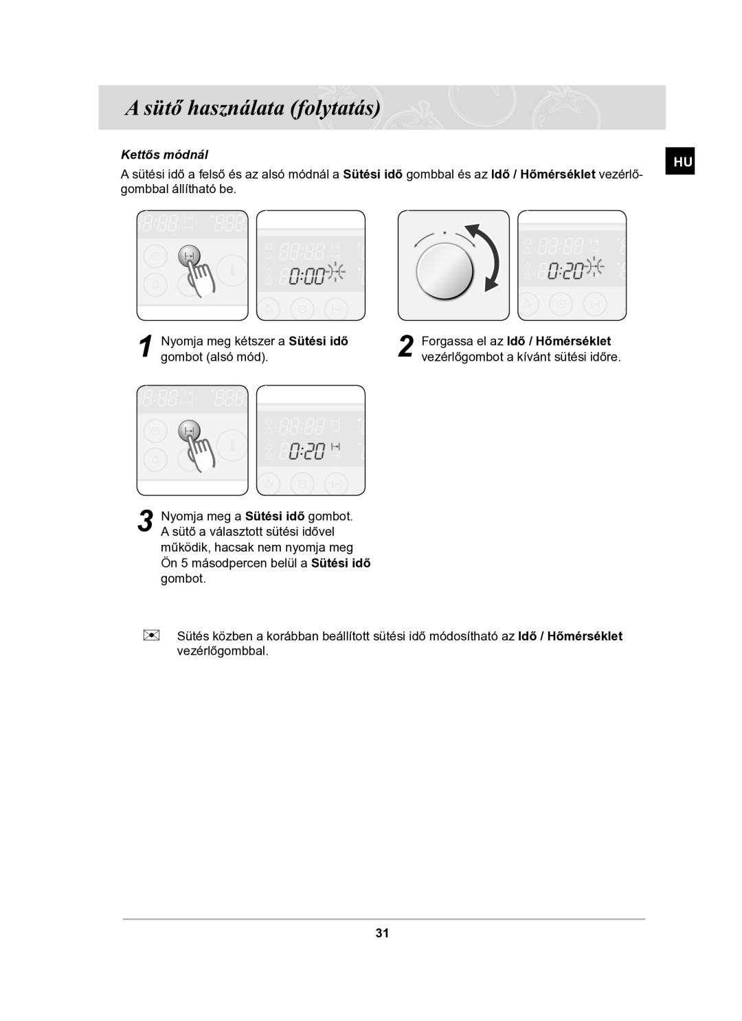 Samsung BT63TDFST/XEH manual Gombbal állítható be Nyomja meg kétszer a Sütési idő 