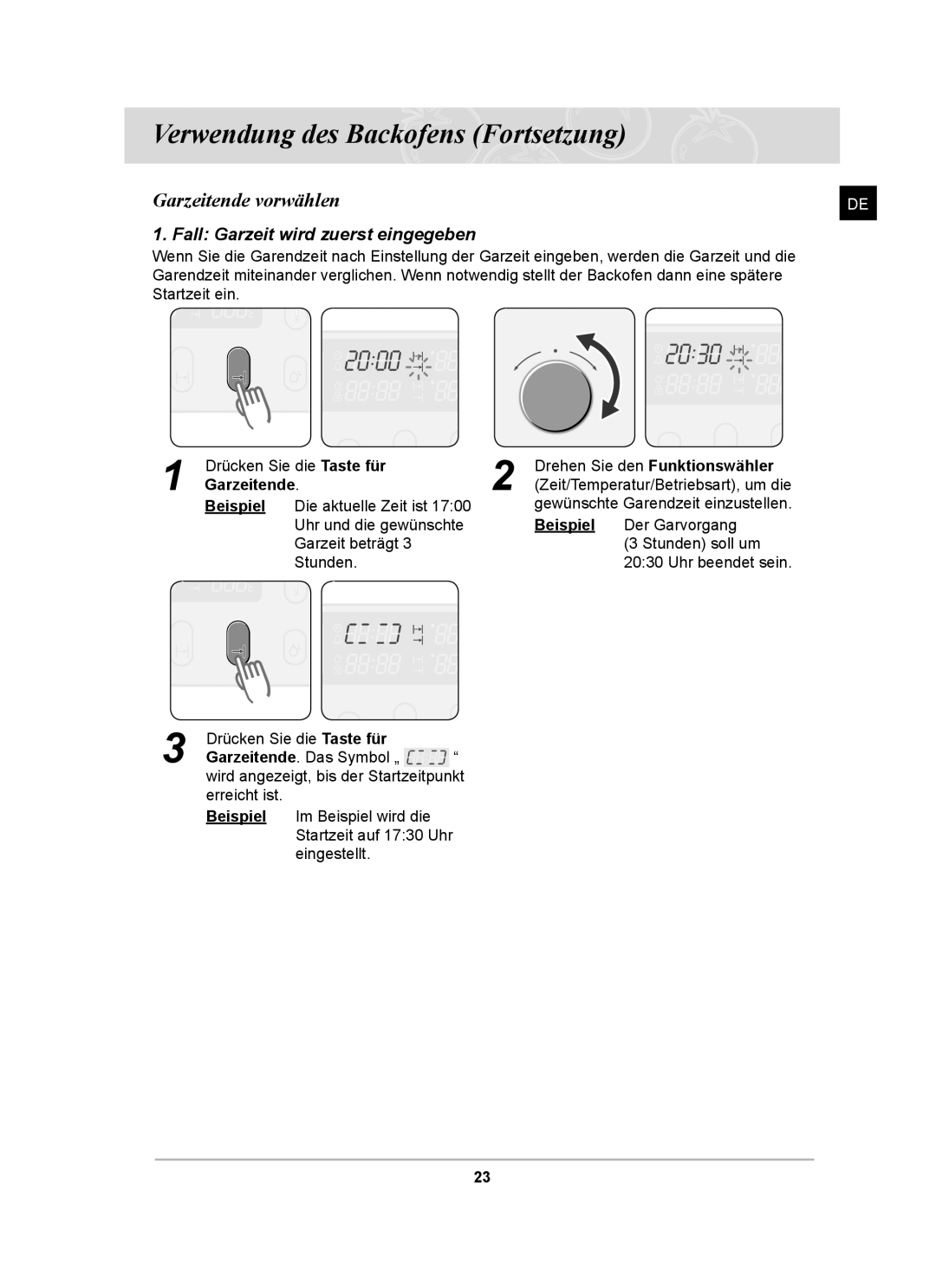 Samsung BT65CDSTR/BWT, BT65CDST/XEG manual Garzeitende vorwählen, Fall Garzeit wird zuerst eingegeben 