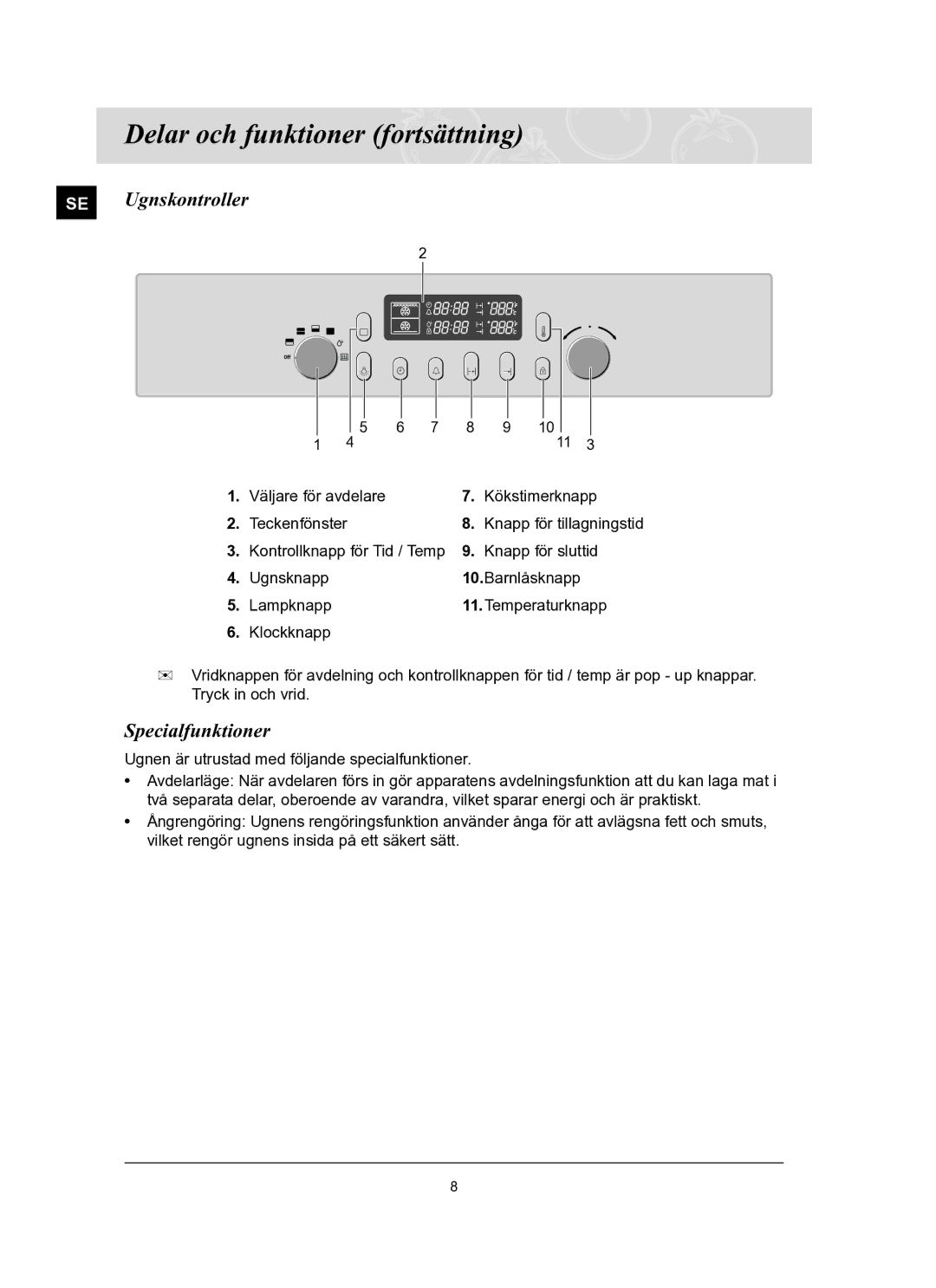 Samsung BT65FQBFST/XEE manual Delar och funktioner fortsättning, SE Ugnskontroller, Specialfunktioner 