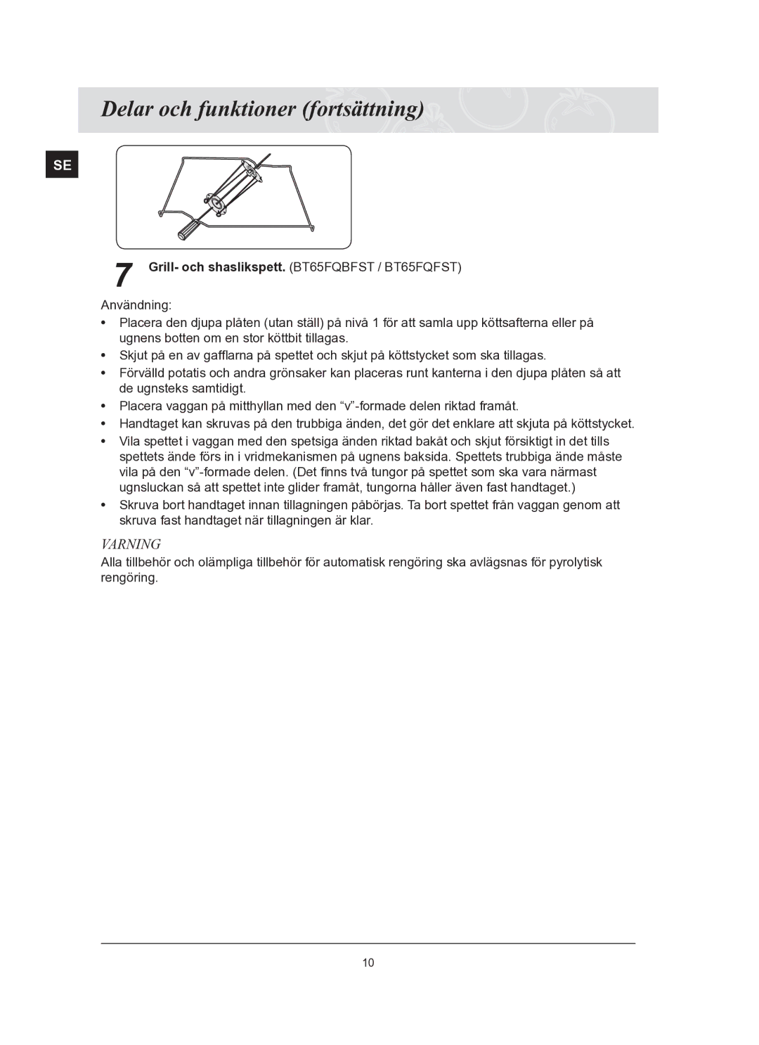 Samsung BT65FQBFST/XEE manual Grill- och shaslikspett. BT65FQBFST / BT65FQFST 